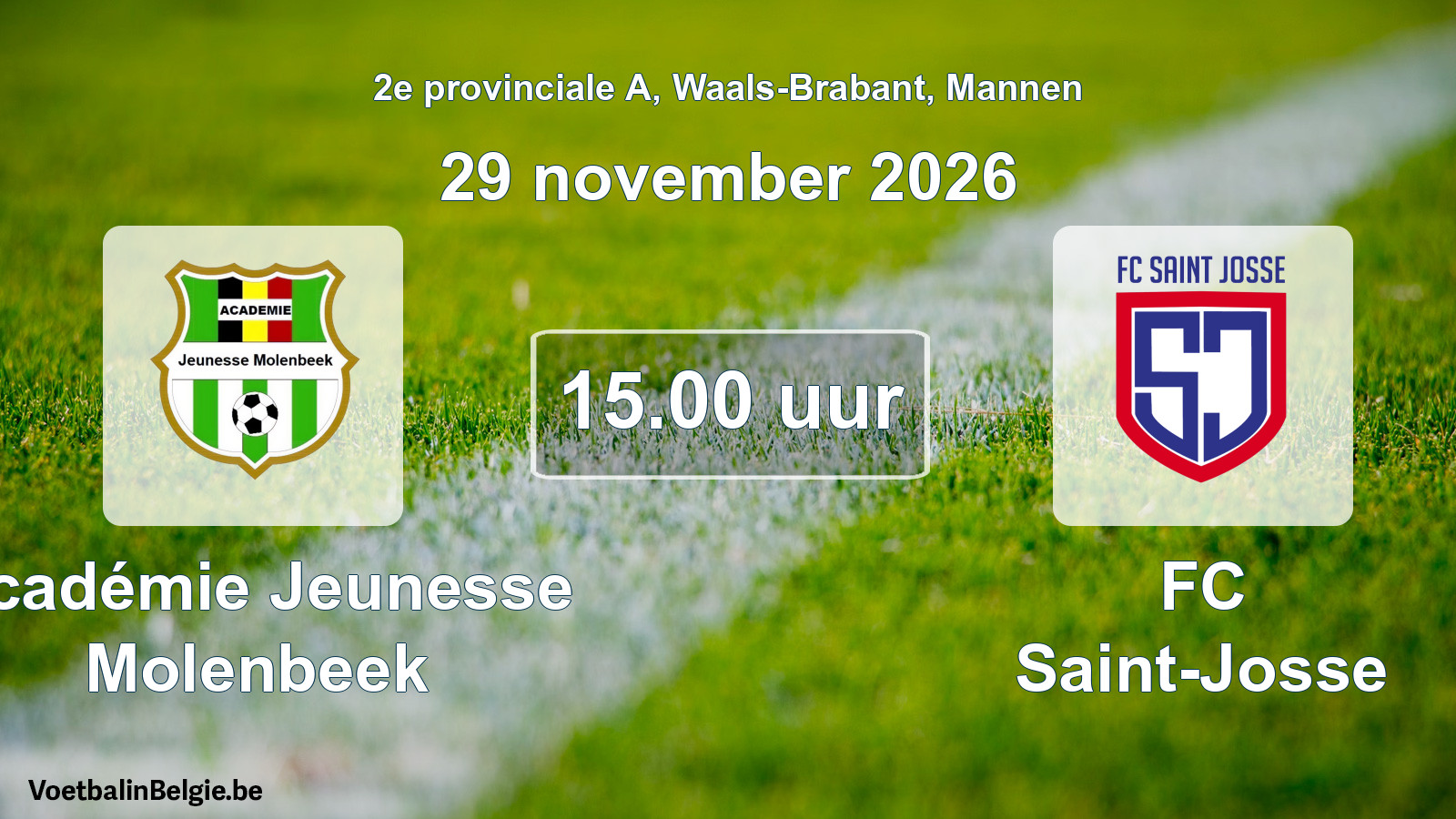 Geplande wedstrijd mannenvoetbal: Académie Jeunesse Molenbeek - FC Saint-Josse (29 november 2026)