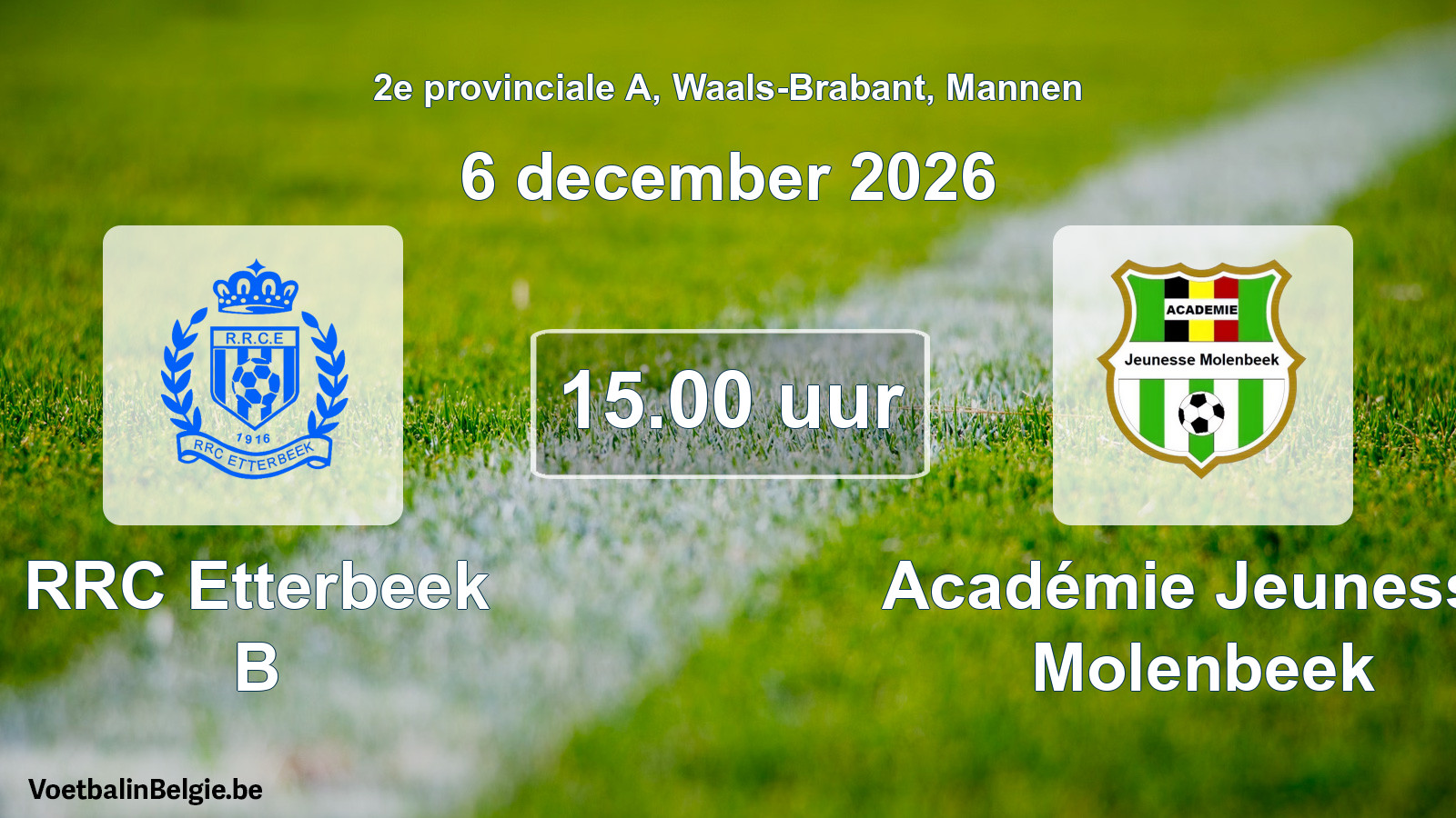 Geplande wedstrijd mannenvoetbal: RRC Etterbeek B - Académie Jeunesse Molenbeek (6 december 2026)