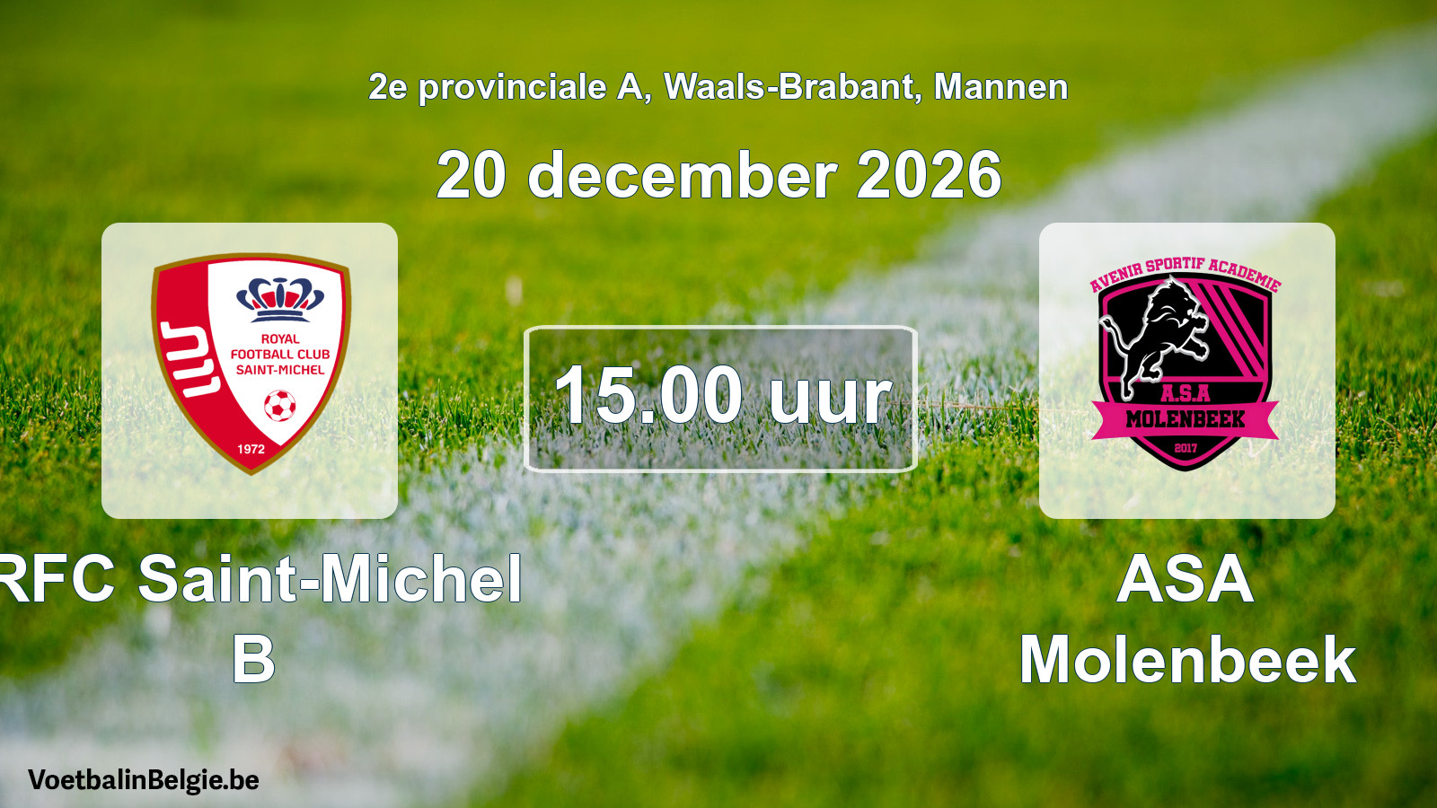 Geplande wedstrijd mannenvoetbal: RFC Saint-Michel B - ASA Molenbeek (20 december 2026)