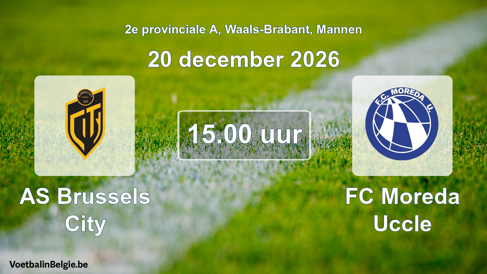 Geplande wedstrijd mannenvoetbal: AS Brussels City - FC Moreda Uccle (20 december 2026)