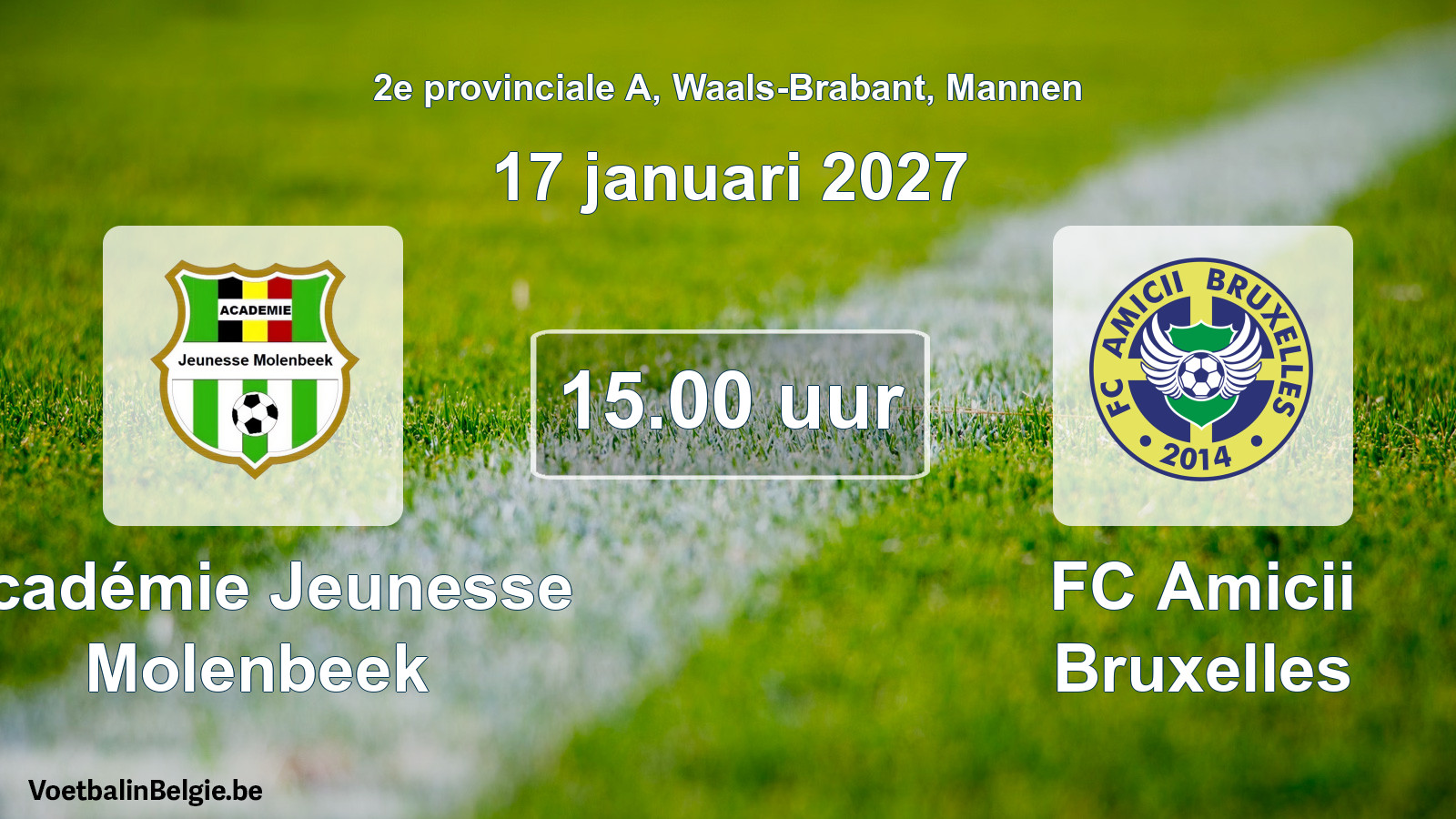 Match prévu football hommes: Académie Jeunesse Molenbeek - FC Amicii Bruxelles (17 janvier 2027)