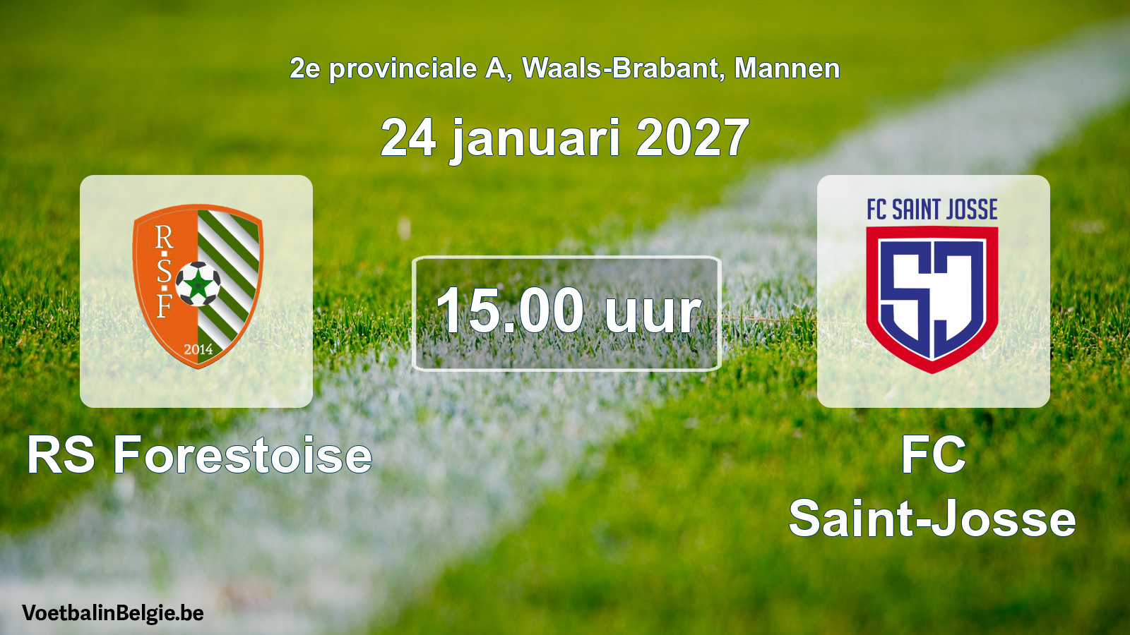 Scheduled match men football: RS Forestoise - FC Saint-Josse (24 January 2027)