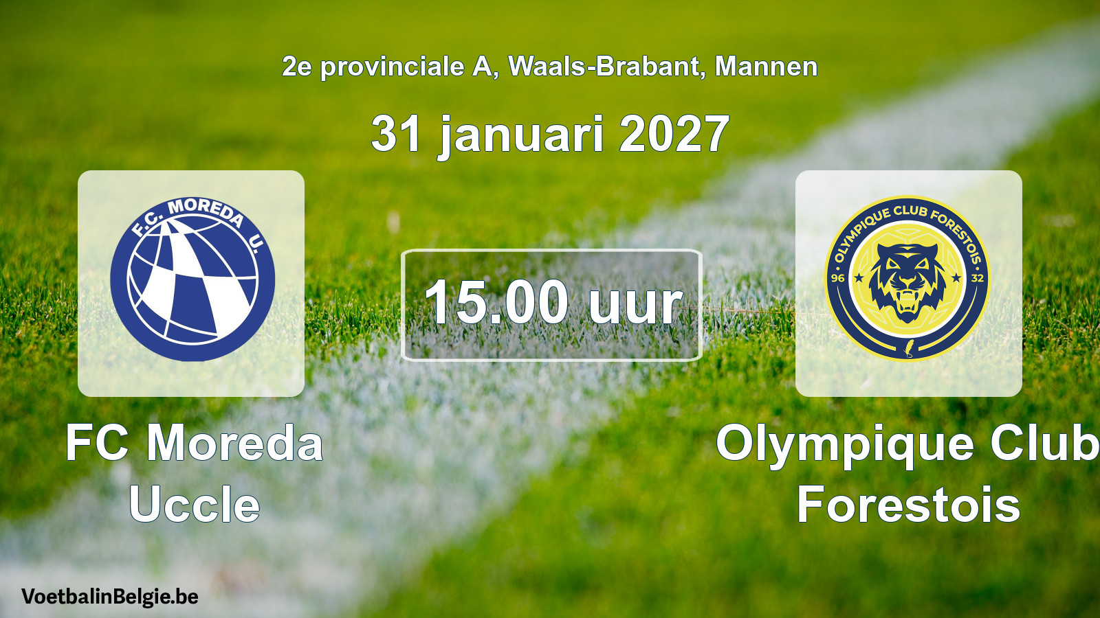Geplande wedstrijd mannenvoetbal: FC Moreda Uccle - Olympique Club Forestois (31 januari 2027)