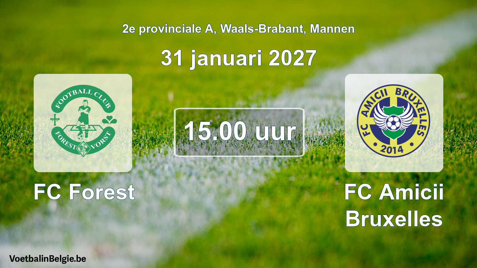 Geplande wedstrijd mannenvoetbal: FC Forest - FC Amicii Bruxelles (31 januari 2027)