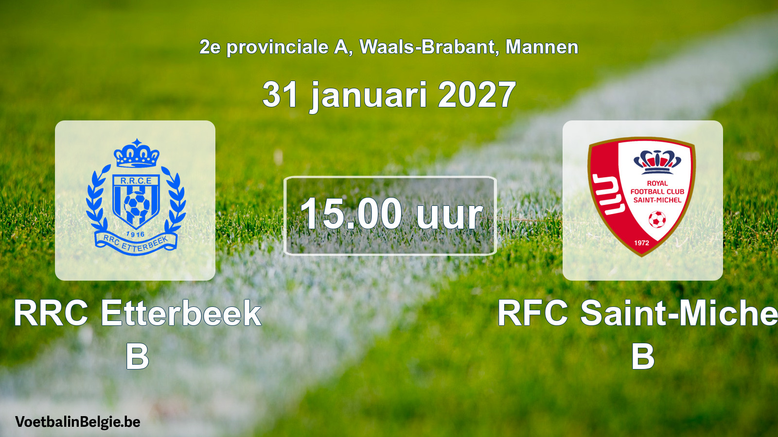 Geplande wedstrijd mannenvoetbal: RRC Etterbeek B - RFC Saint-Michel B (31 januari 2027)