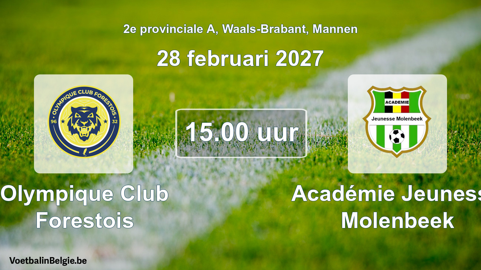 Geplande wedstrijd mannenvoetbal: Olympique Club Forestois - Académie Jeunesse Molenbeek (28 februari 2027)
