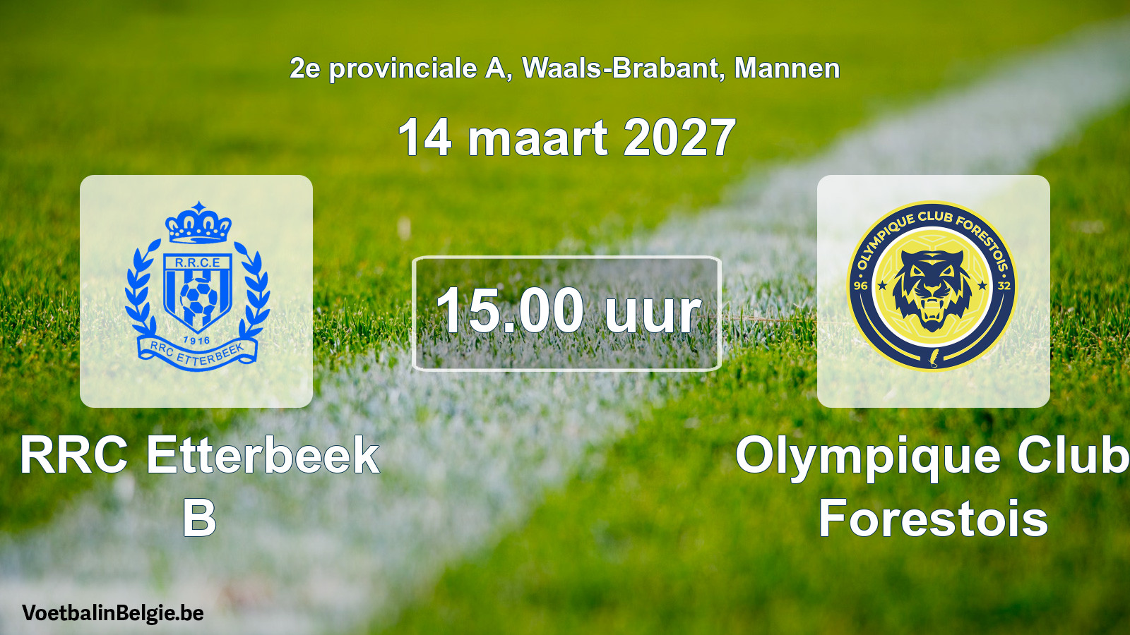 Geplande wedstrijd mannenvoetbal: RRC Etterbeek B - Olympique Club Forestois (14 maart 2027)
