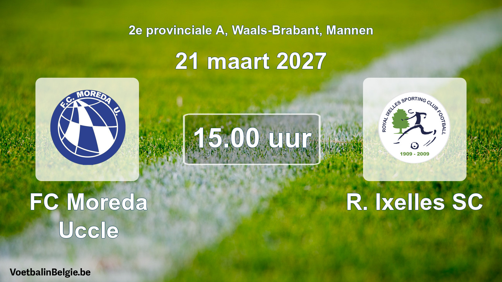Geplande wedstrijd mannenvoetbal: FC Moreda Uccle - R. Ixelles SC (21 maart 2027)