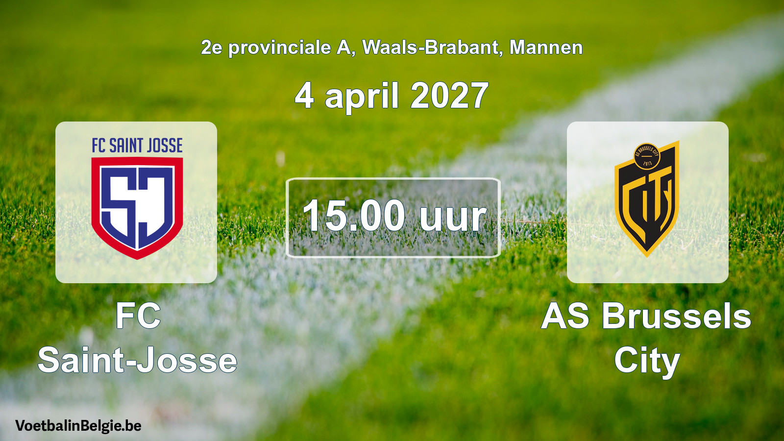 Match prévu football hommes: FC Saint-Josse - AS Brussels City (4 avril 2027)