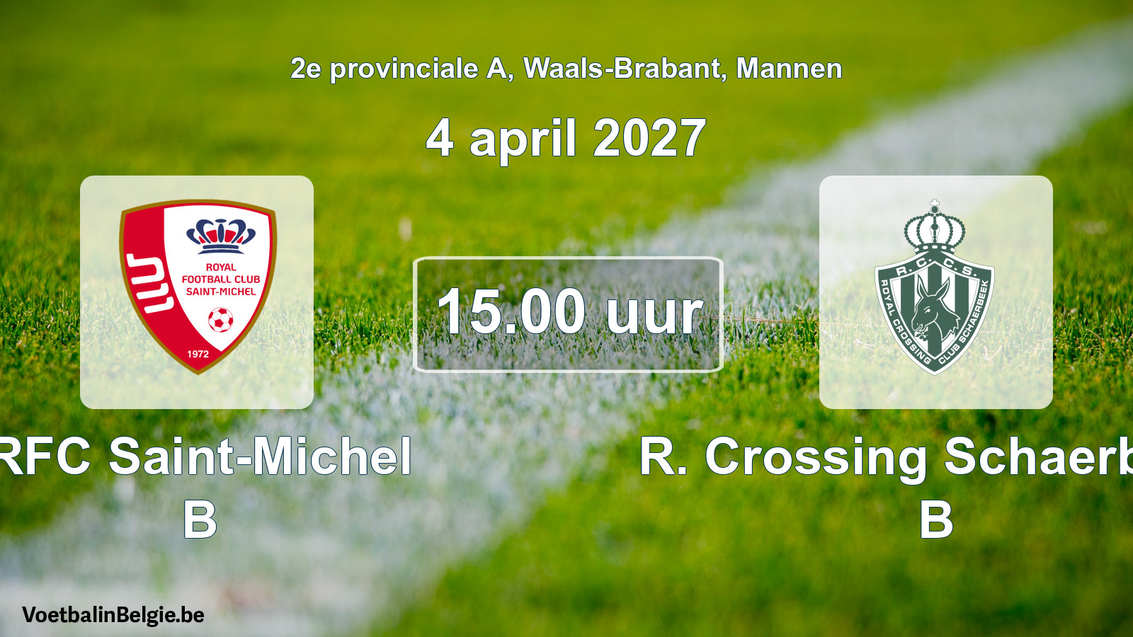 Geplande wedstrijd mannenvoetbal: RFC Saint-Michel B - R. Crossing Schaerbeek B (4 april 2027)