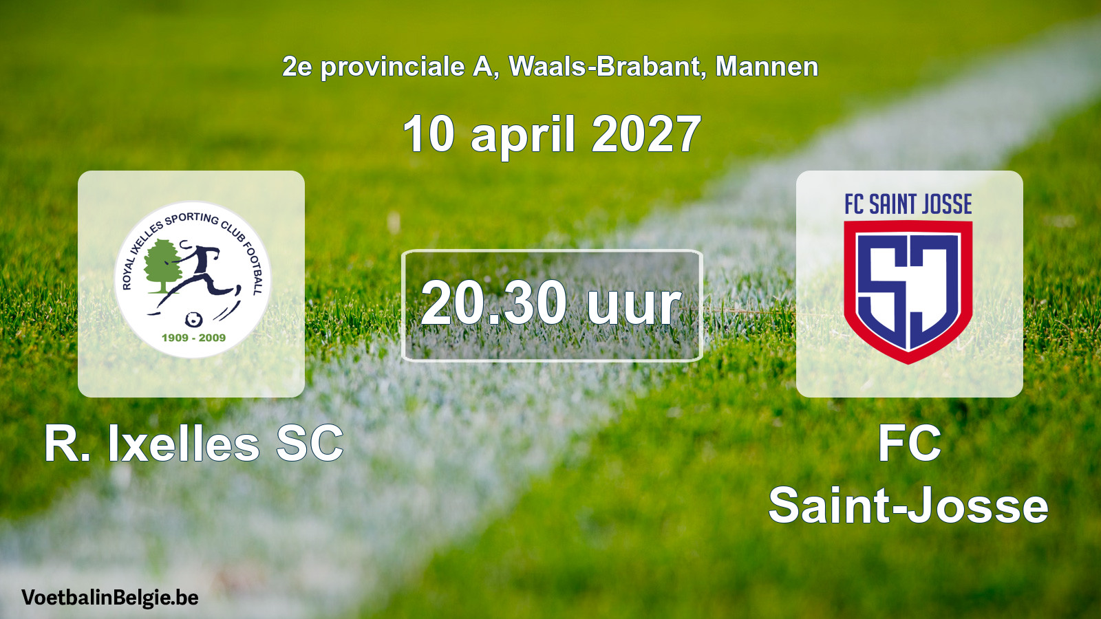 Geplande wedstrijd mannenvoetbal: R. Ixelles SC - FC Saint-Josse (10 april 2027)