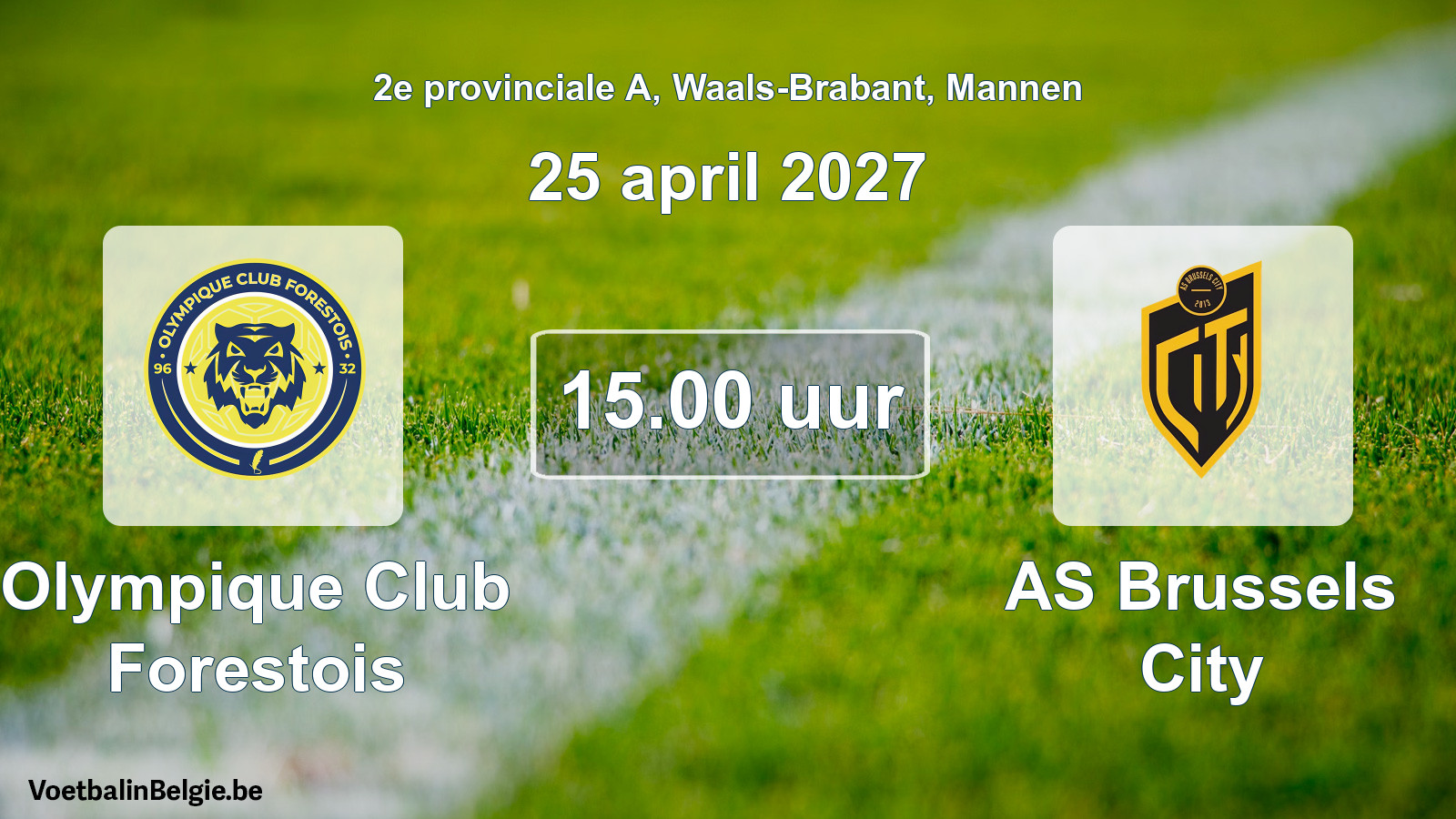 Geplande wedstrijd mannenvoetbal: Olympique Club Forestois - AS Brussels City (25 april 2027)