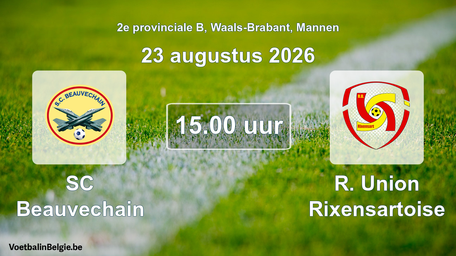 Geplande wedstrijd mannenvoetbal: SC Beauvechain - R. Union Rixensartoise (23 augustus 2026)