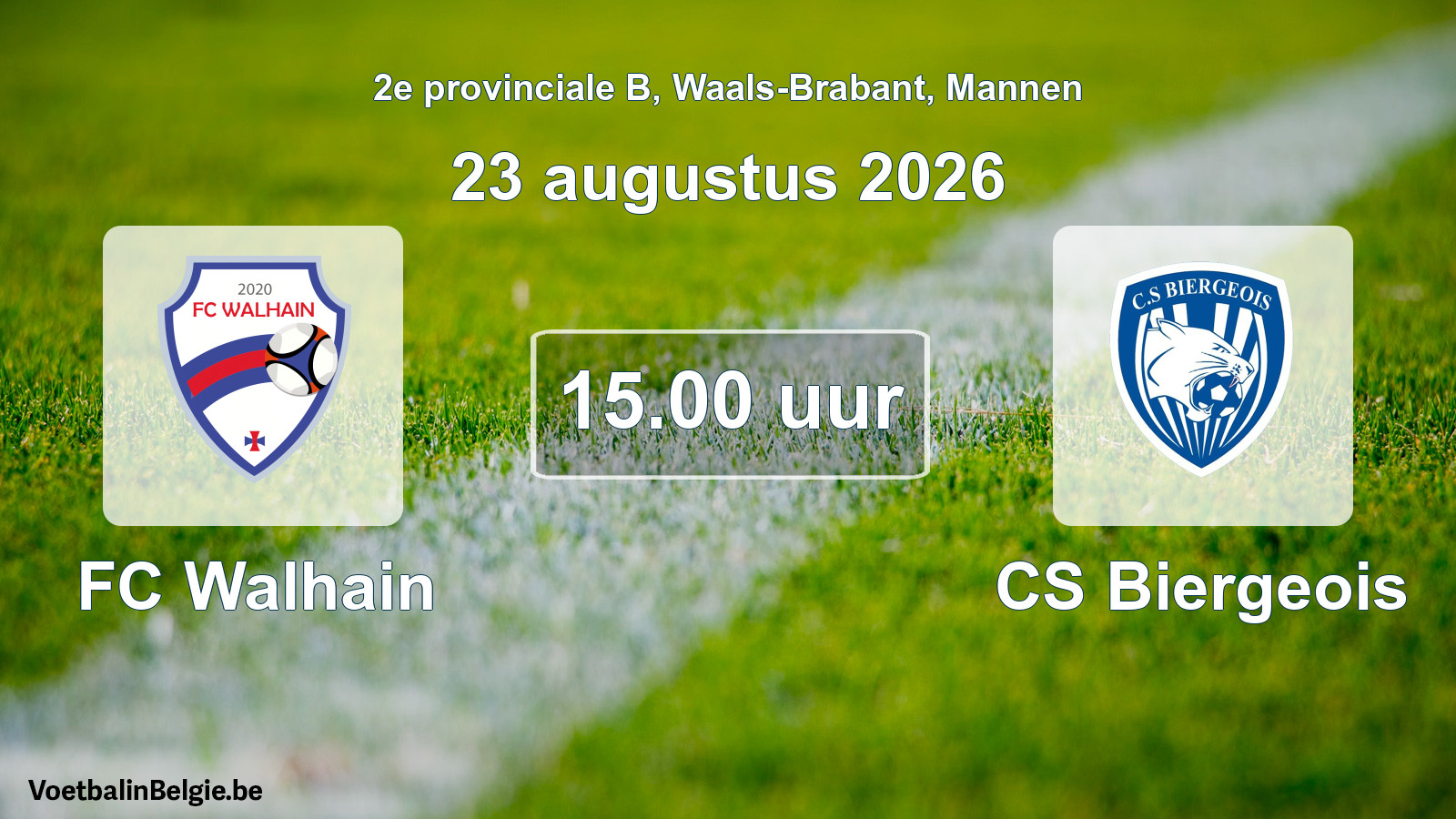 Geplande wedstrijd mannenvoetbal: FC Walhain - CS Biergeois (23 augustus 2026)