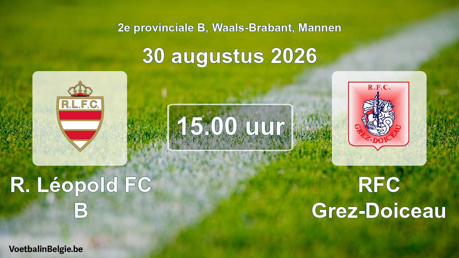 Geplande wedstrijd mannenvoetbal: R. Léopold FC B - RFC Grez-Doiceau (30 augustus 2026)