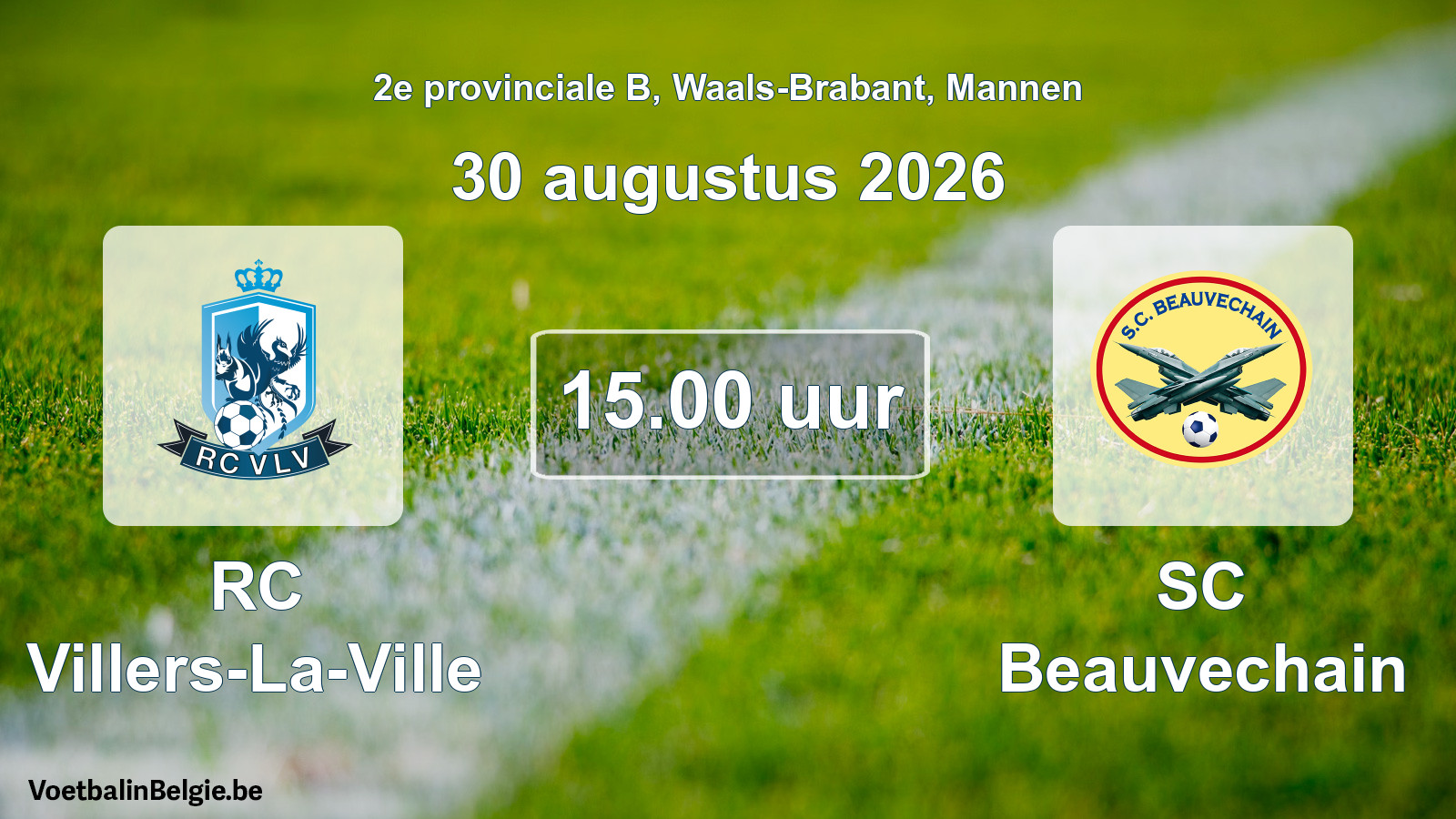 Match prévu football hommes: RC Villers-La-Ville - SC Beauvechain (30 août 2026)