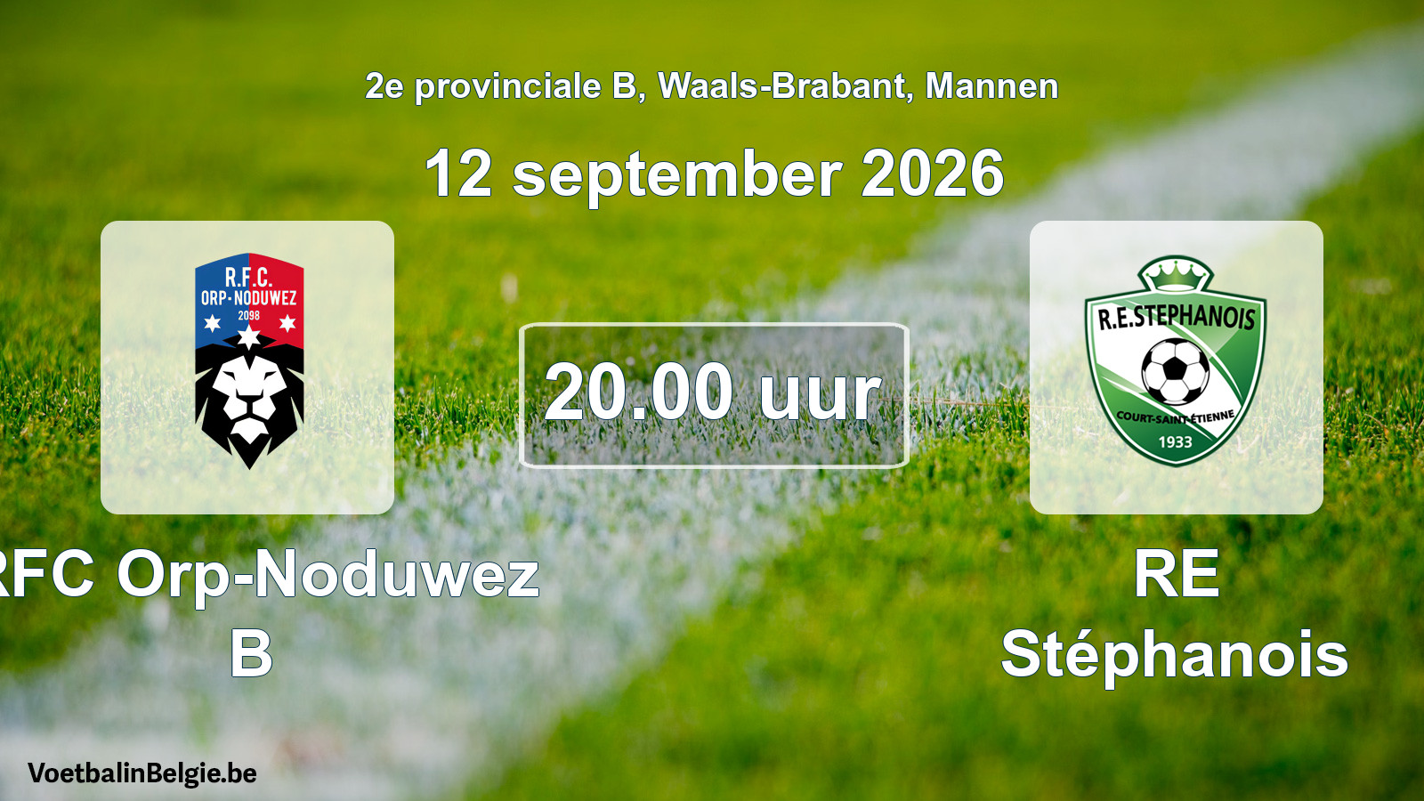 Geplande wedstrijd mannenvoetbal: RFC Orp-Noduwez B - RE Stéphanois (12 september 2026)
