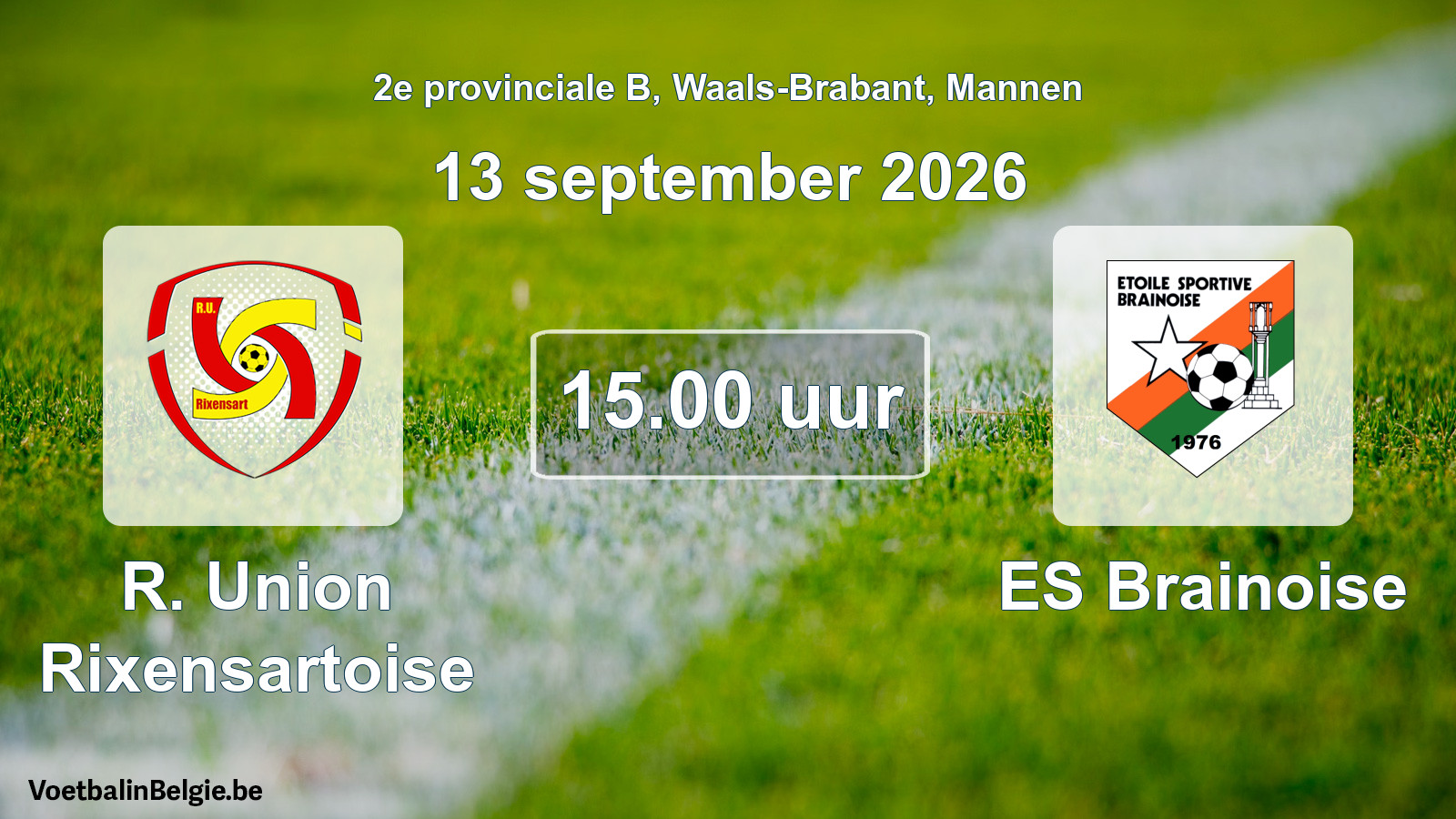 Geplande wedstrijd mannenvoetbal: R. Union Rixensartoise - ES Brainoise (13 september 2026)