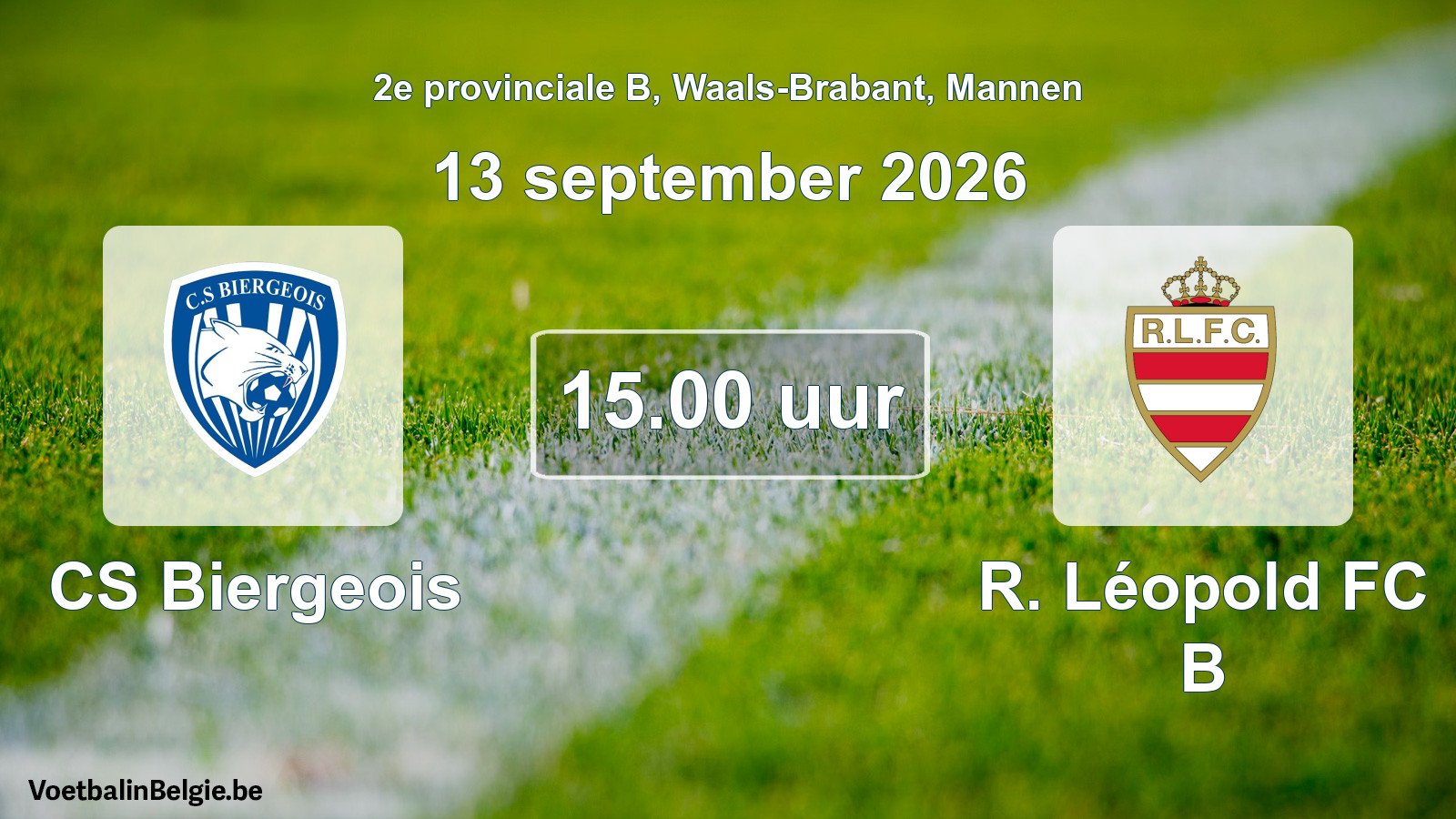 Geplande wedstrijd mannenvoetbal: CS Biergeois - R. Léopold FC B (13 september 2026)