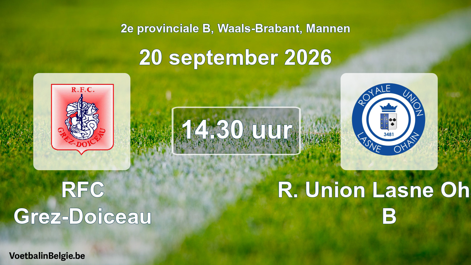 Geplande wedstrijd mannenvoetbal: RFC Grez-Doiceau - R. Union Lasne Ohain B (20 september 2026)