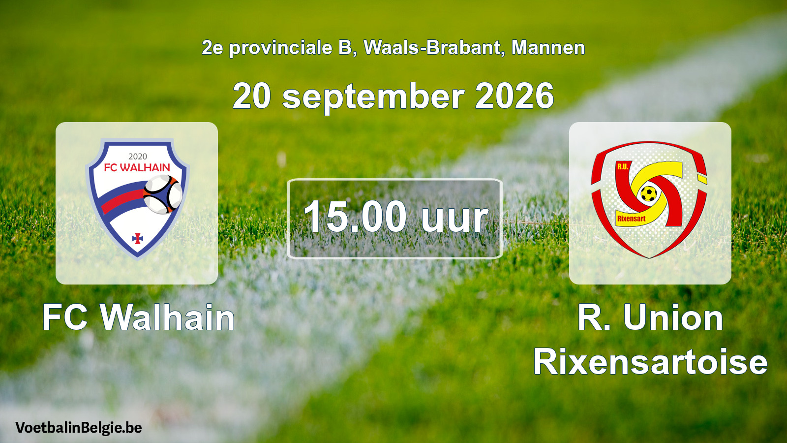 Geplande wedstrijd mannenvoetbal: FC Walhain - R. Union Rixensartoise (20 september 2026)
