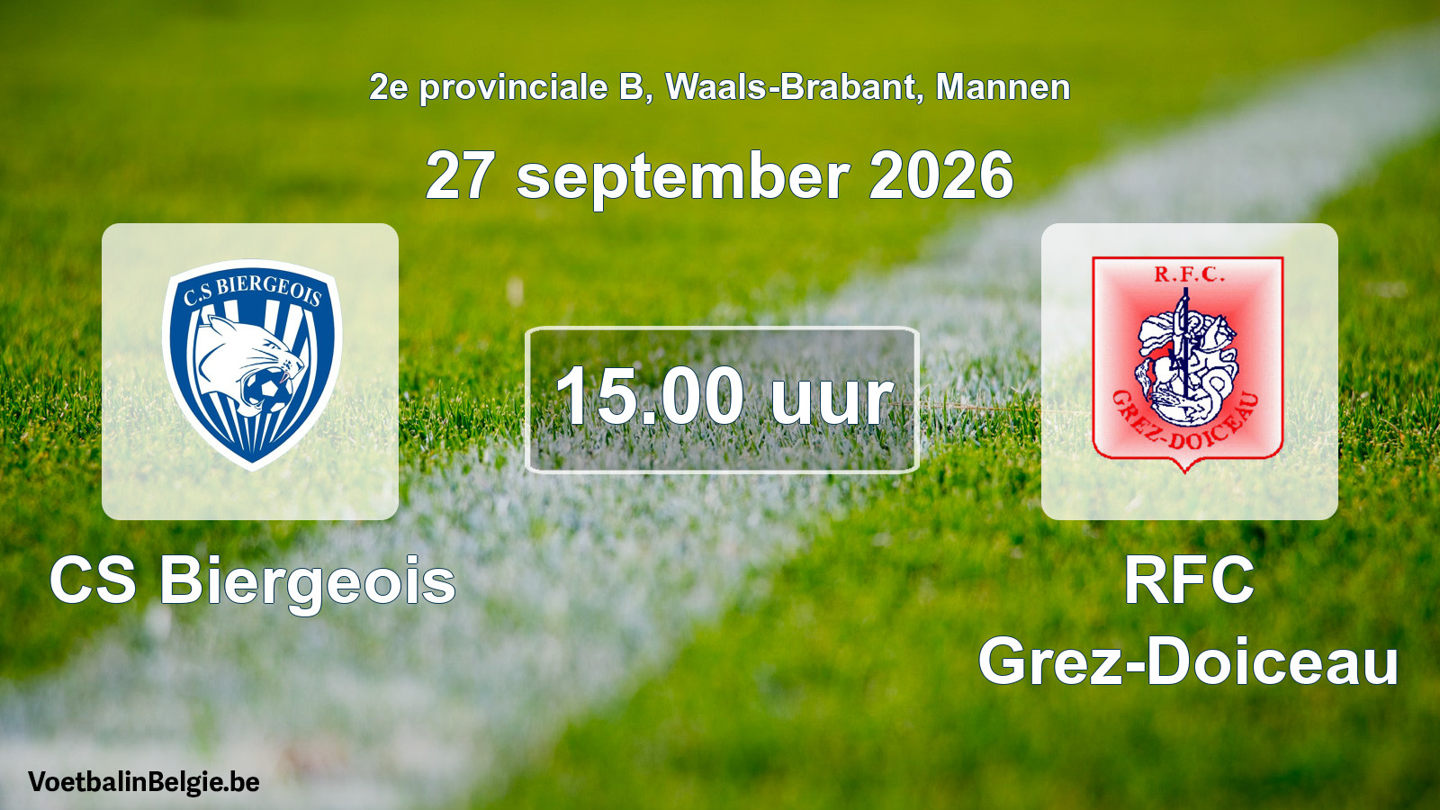 Geplande wedstrijd mannenvoetbal: CS Biergeois - RFC Grez-Doiceau (27 september 2026)