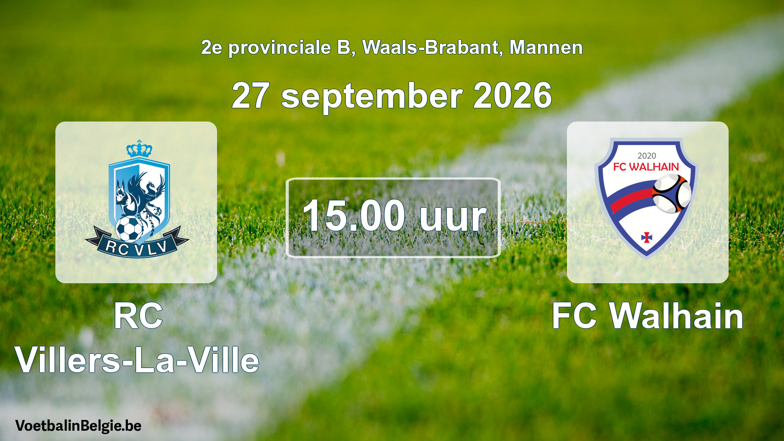 Geplande wedstrijd mannenvoetbal: RC Villers-La-Ville - FC Walhain (27 september 2026)