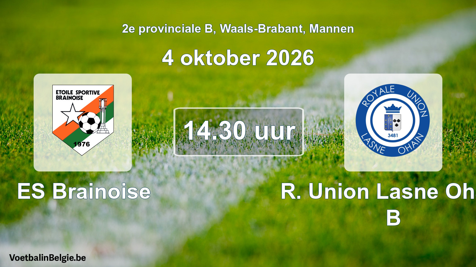 Match prévu football hommes: ES Brainoise - R. Union Lasne Ohain B (4 octobre 2026)