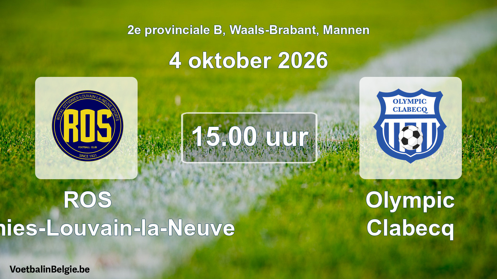 Match prévu football hommes: ROS Ottignies-Louvain-la-Neuve - Olympic Clabecq (4 octobre 2026)