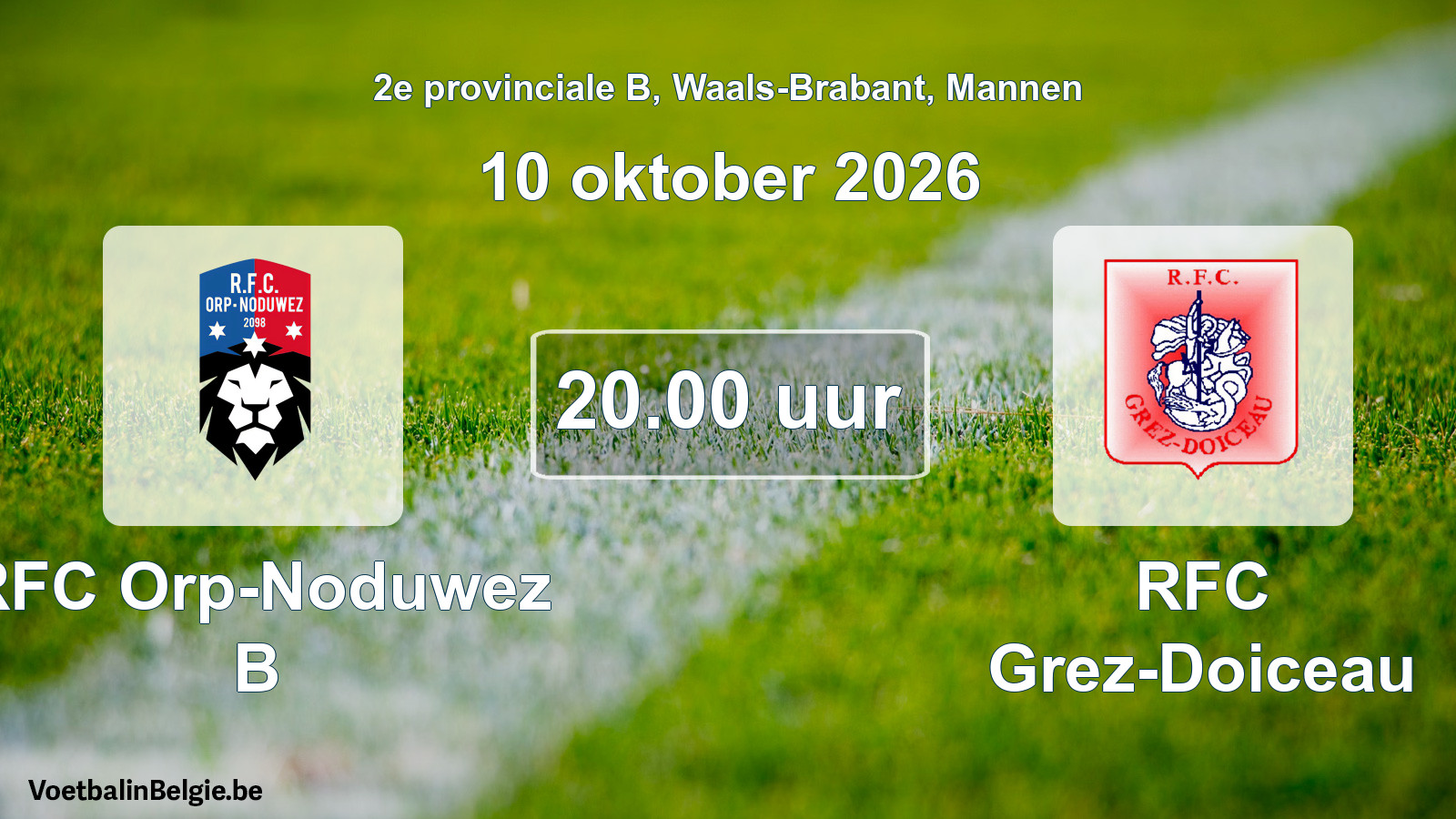 Match prévu football hommes: RFC Orp-Noduwez B - RFC Grez-Doiceau (10 octobre 2026)