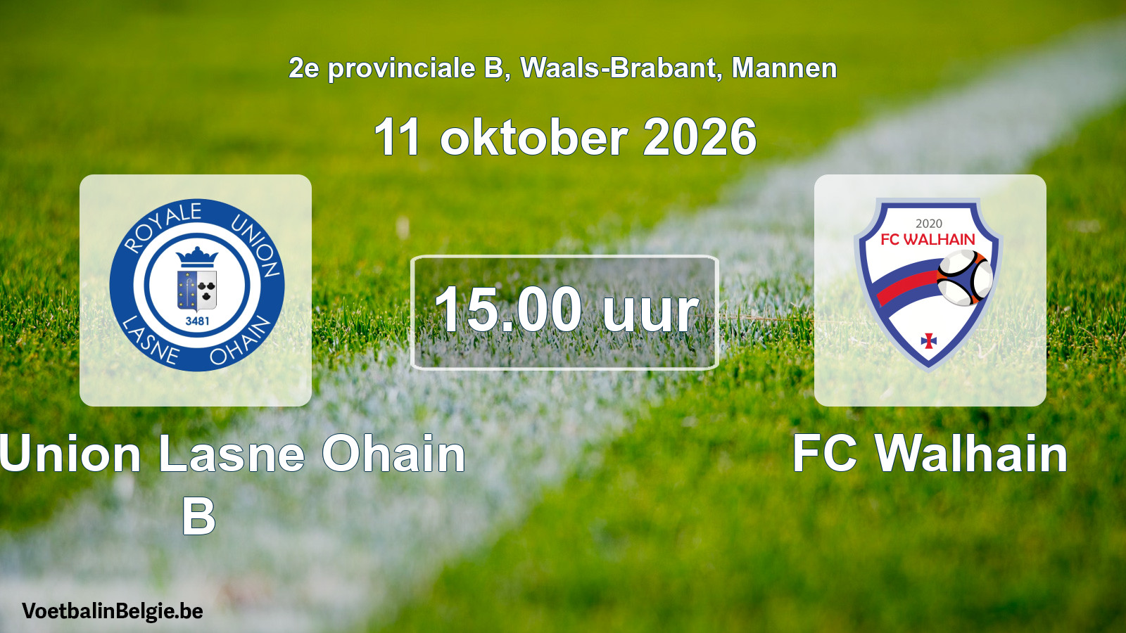 Geplande wedstrijd mannenvoetbal: R. Union Lasne Ohain B - FC Walhain (11 oktober 2026)