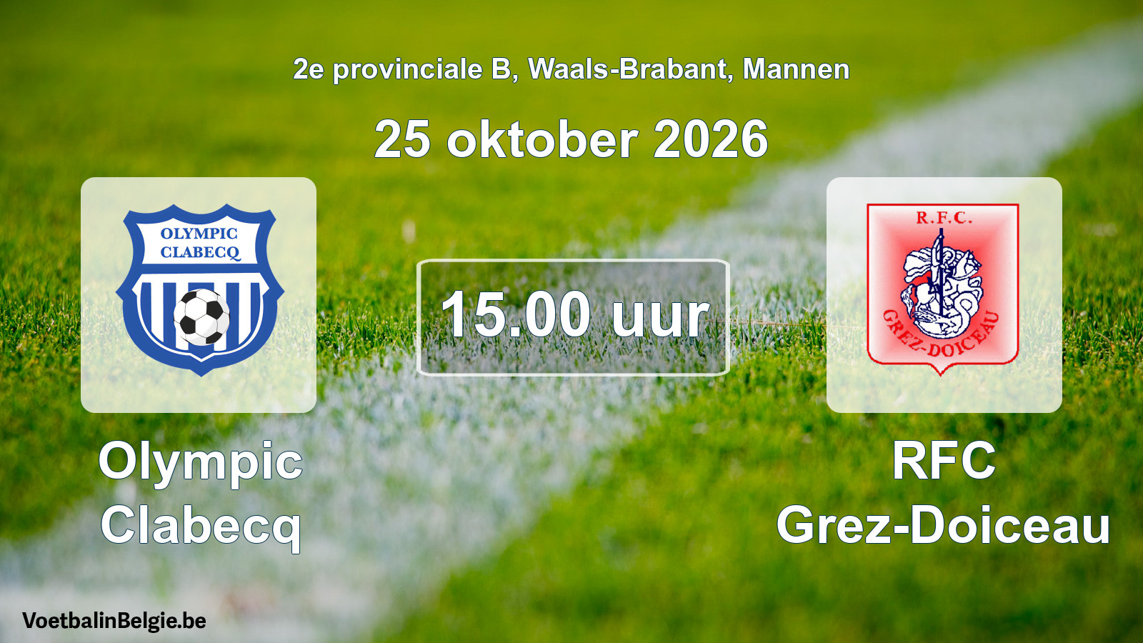 Geplande wedstrijd mannenvoetbal: Olympic Clabecq - RFC Grez-Doiceau (25 oktober 2026)