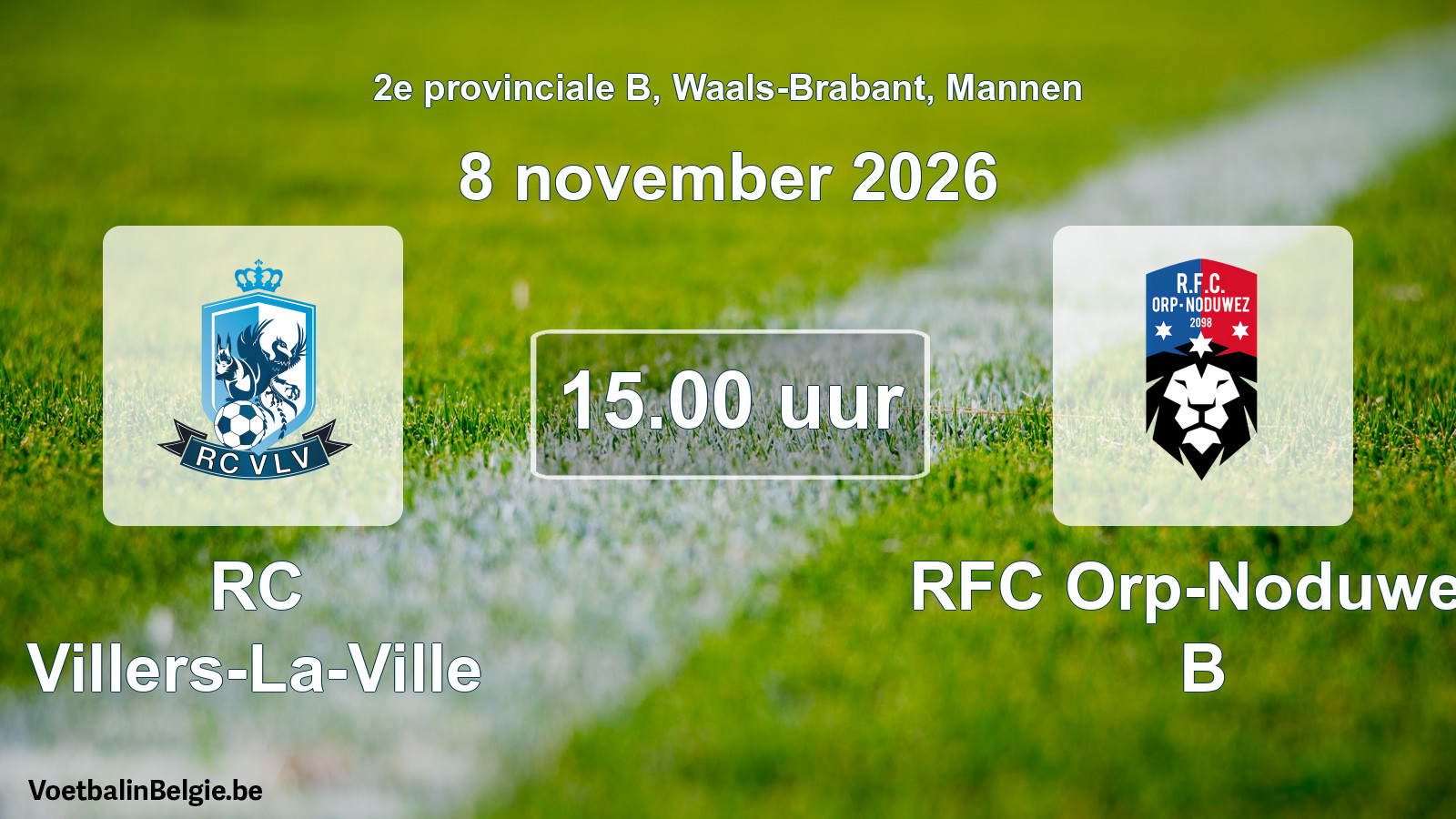 Geplande wedstrijd mannenvoetbal: RC Villers-La-Ville - RFC Orp-Noduwez B (8 november 2026)