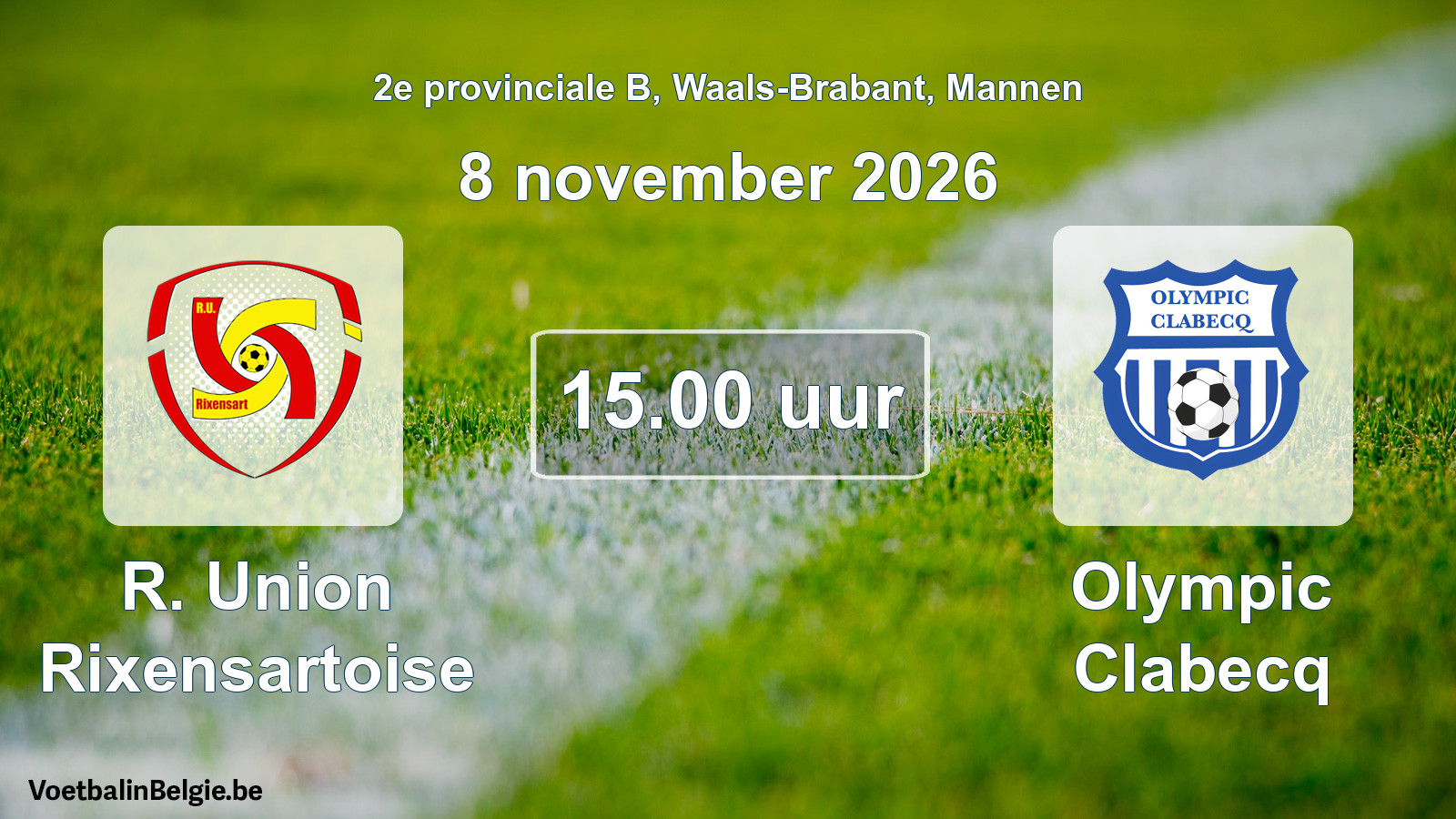 Geplande wedstrijd mannenvoetbal: R. Union Rixensartoise - Olympic Clabecq (8 november 2026)