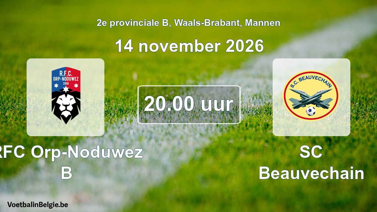 Geplande wedstrijd mannenvoetbal: RFC Orp-Noduwez B - SC Beauvechain (14 november 2026)