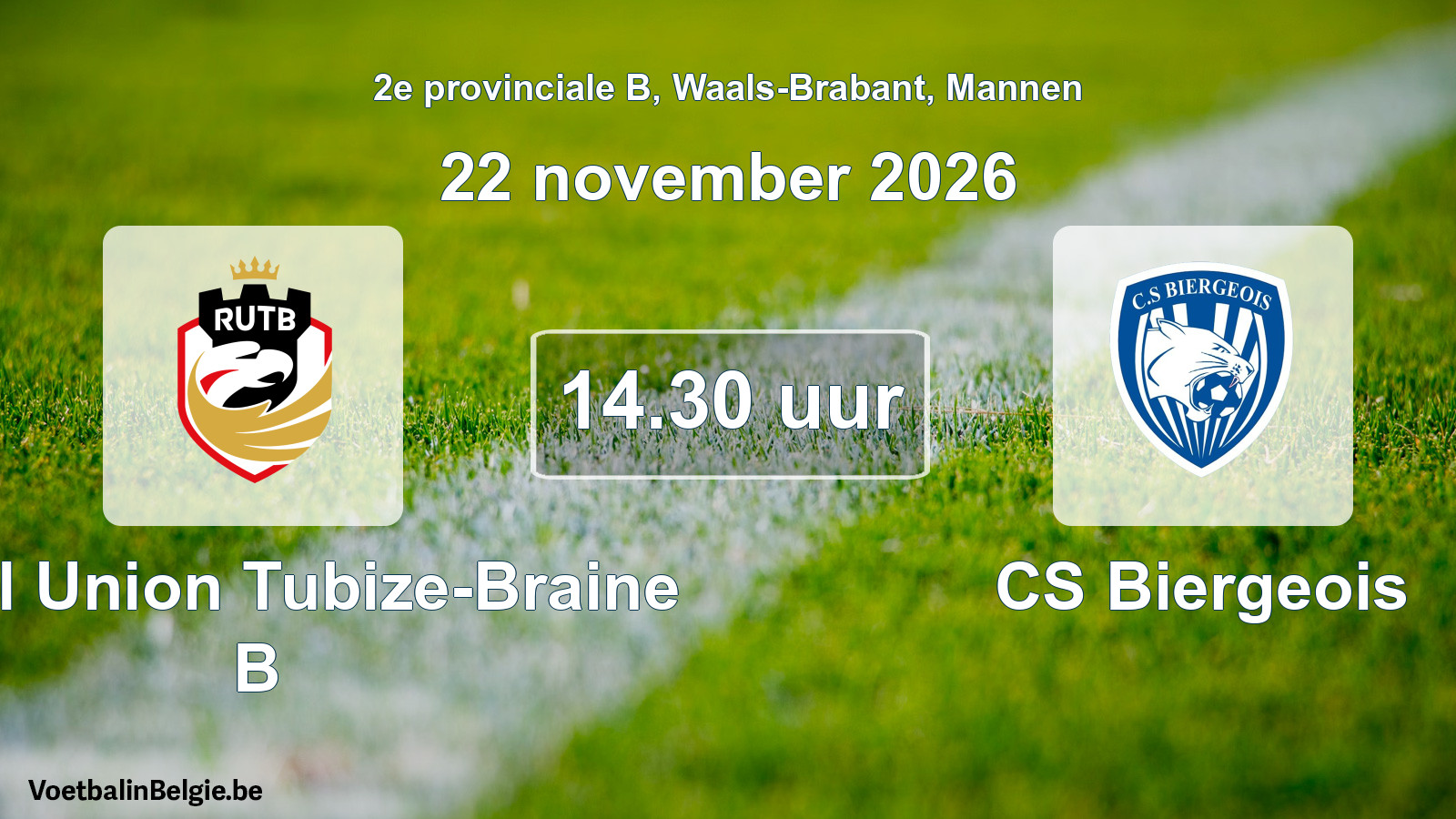 Match prévu football hommes: Royal Union Tubize-Braine B - CS Biergeois (22 novembre 2026)