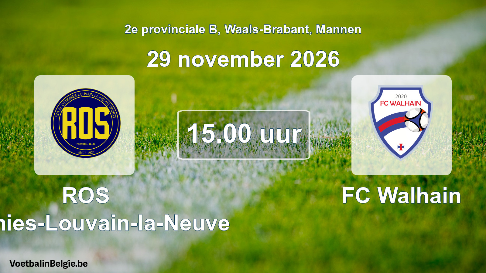 Geplande wedstrijd mannenvoetbal: ROS Ottignies-Louvain-la-Neuve - FC Walhain (29 november 2026)