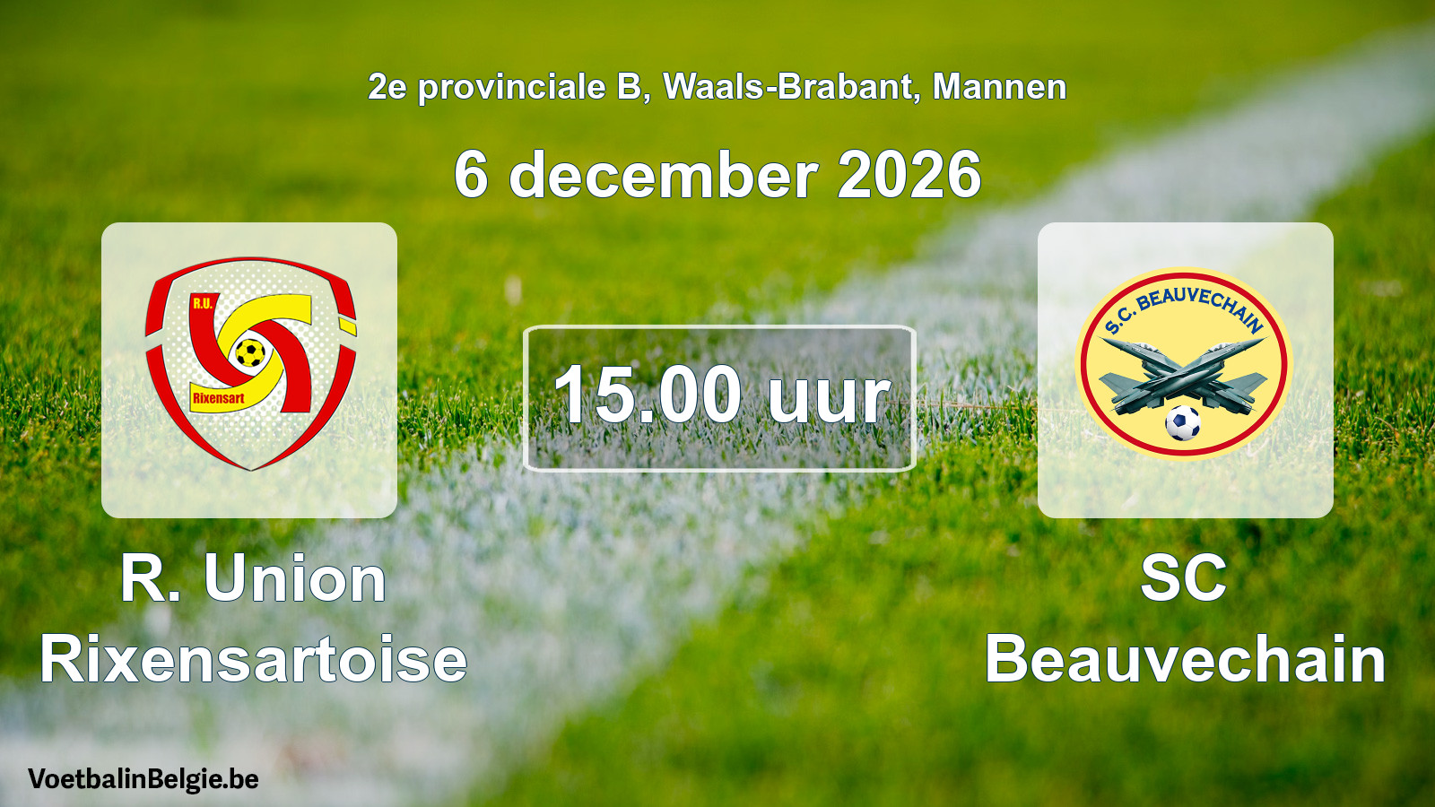 Geplande wedstrijd mannenvoetbal: R. Union Rixensartoise - SC Beauvechain (6 december 2026)