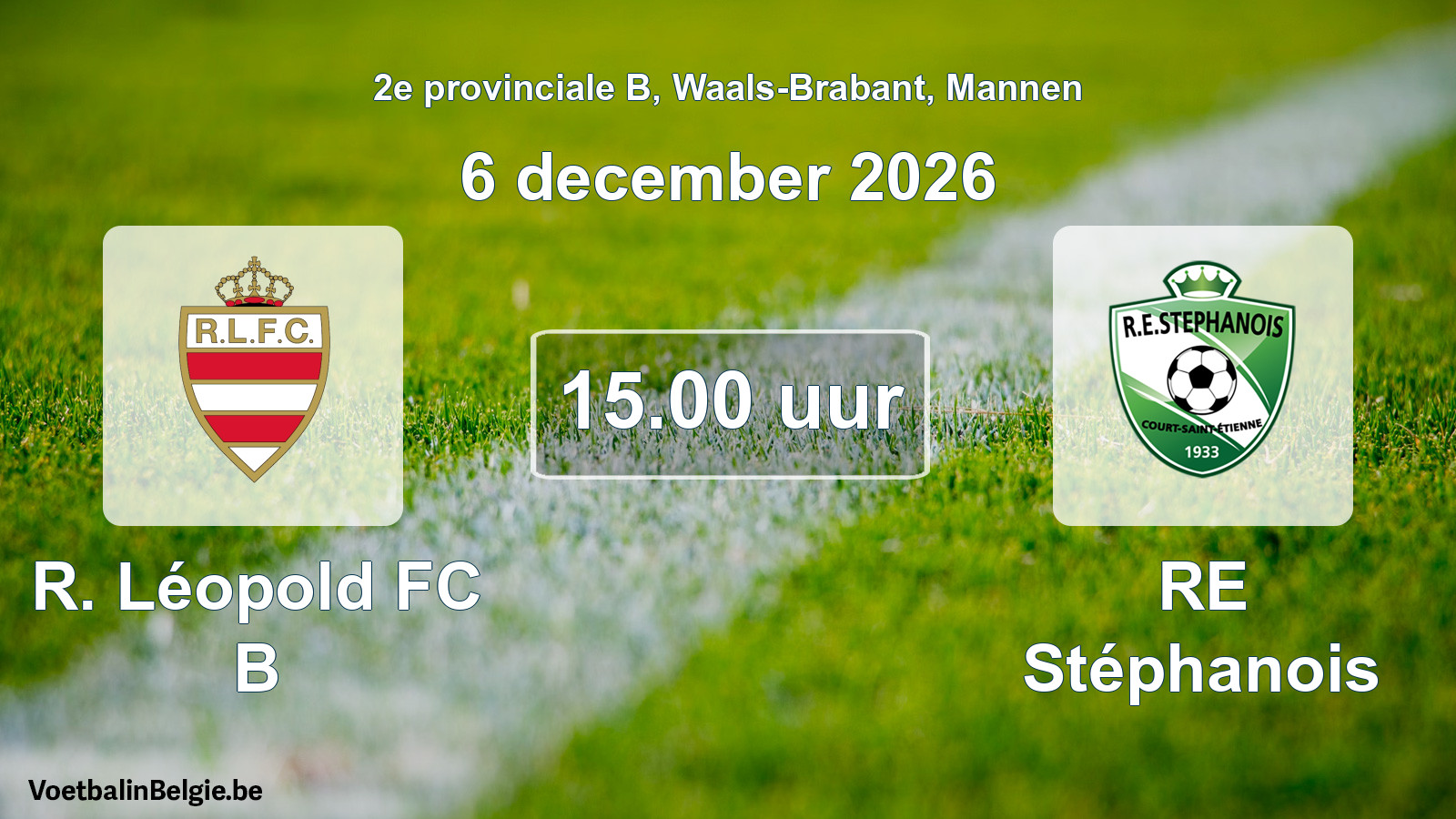 Match prévu football hommes: R. Léopold FC B - RE Stéphanois (6 décembre 2026)