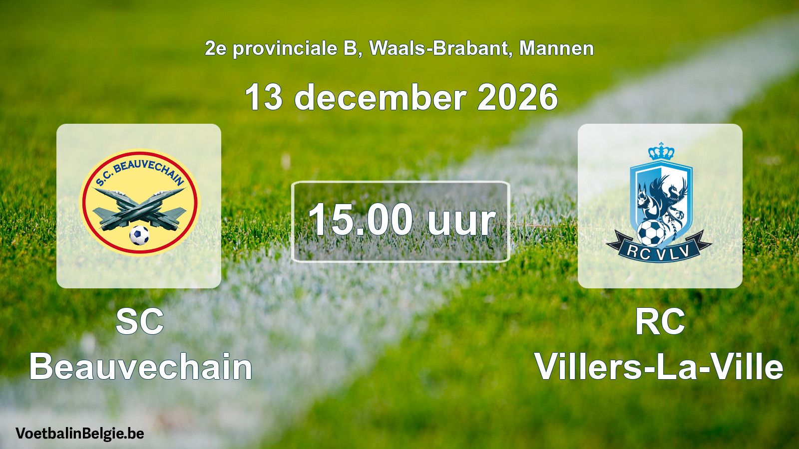 Match prévu football hommes: SC Beauvechain - RC Villers-La-Ville (13 décembre 2026)
