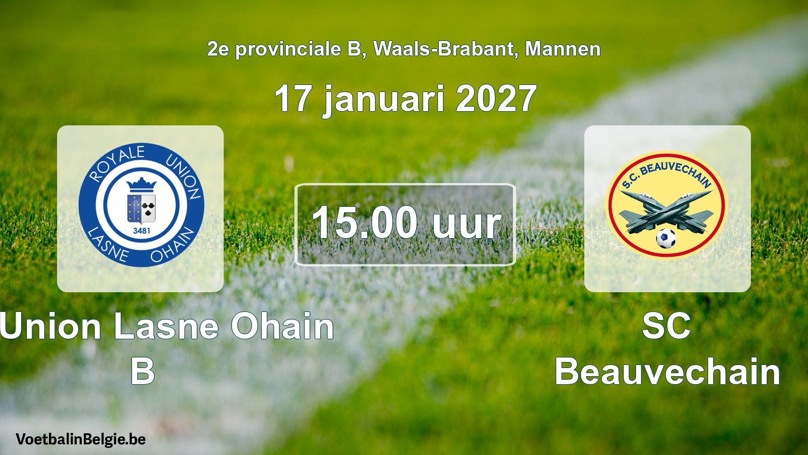 Geplande wedstrijd mannenvoetbal: R. Union Lasne Ohain B - SC Beauvechain (17 januari 2027)