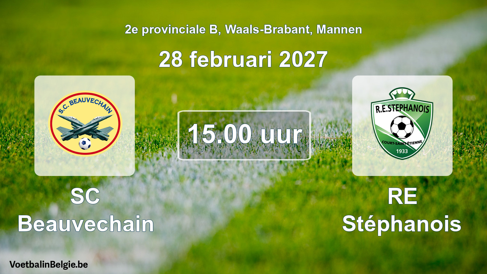 Geplande wedstrijd mannenvoetbal: SC Beauvechain - RE Stéphanois (28 februari 2027)