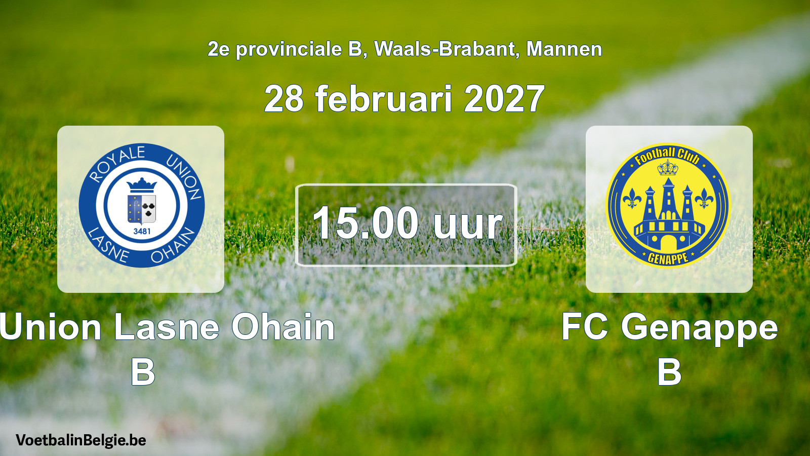 Geplande wedstrijd mannenvoetbal: R. Union Lasne Ohain B - FC Genappe B (28 februari 2027)