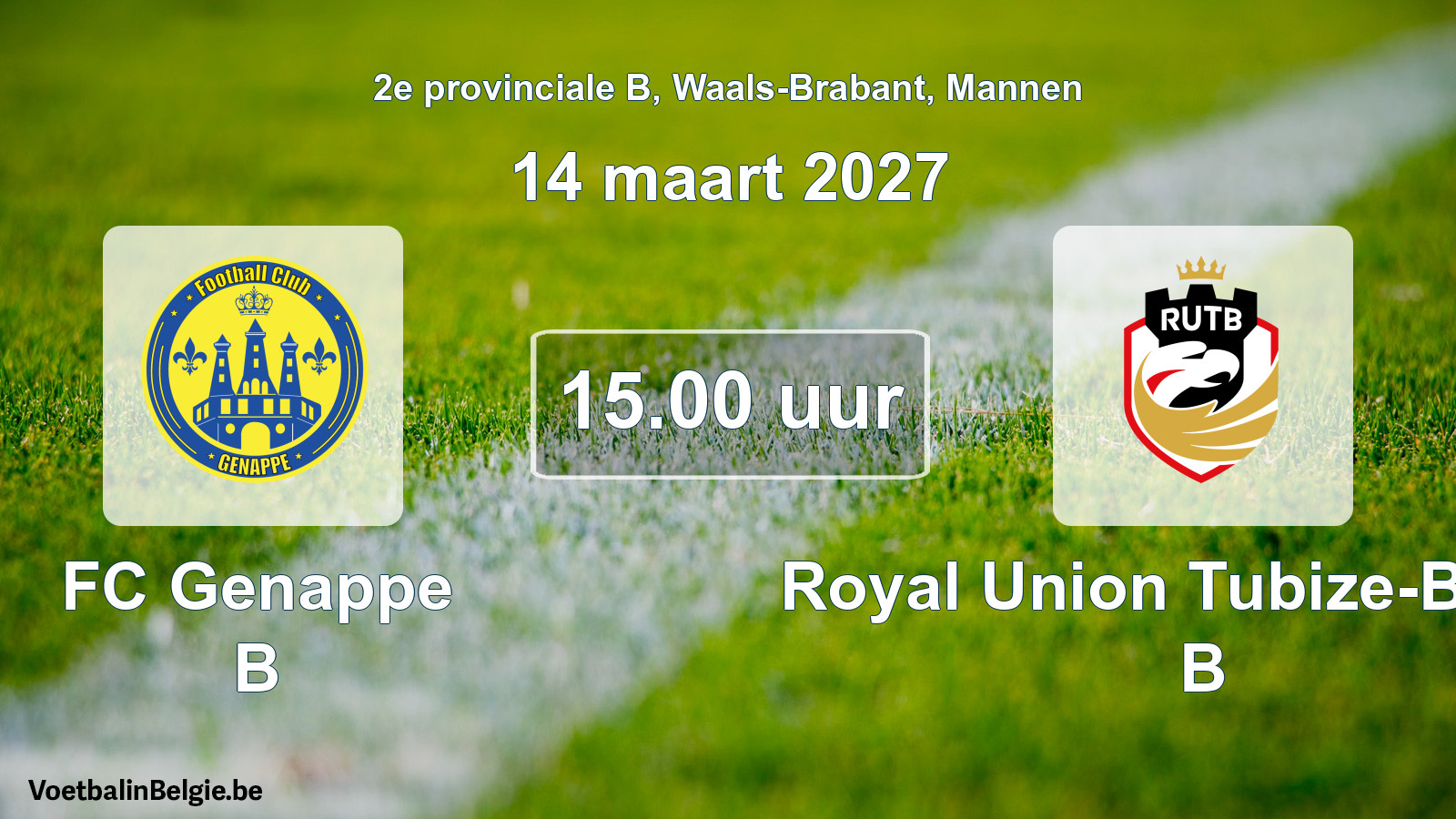 Geplande wedstrijd mannenvoetbal: FC Genappe B - Royal Union Tubize-Braine B (14 maart 2027)
