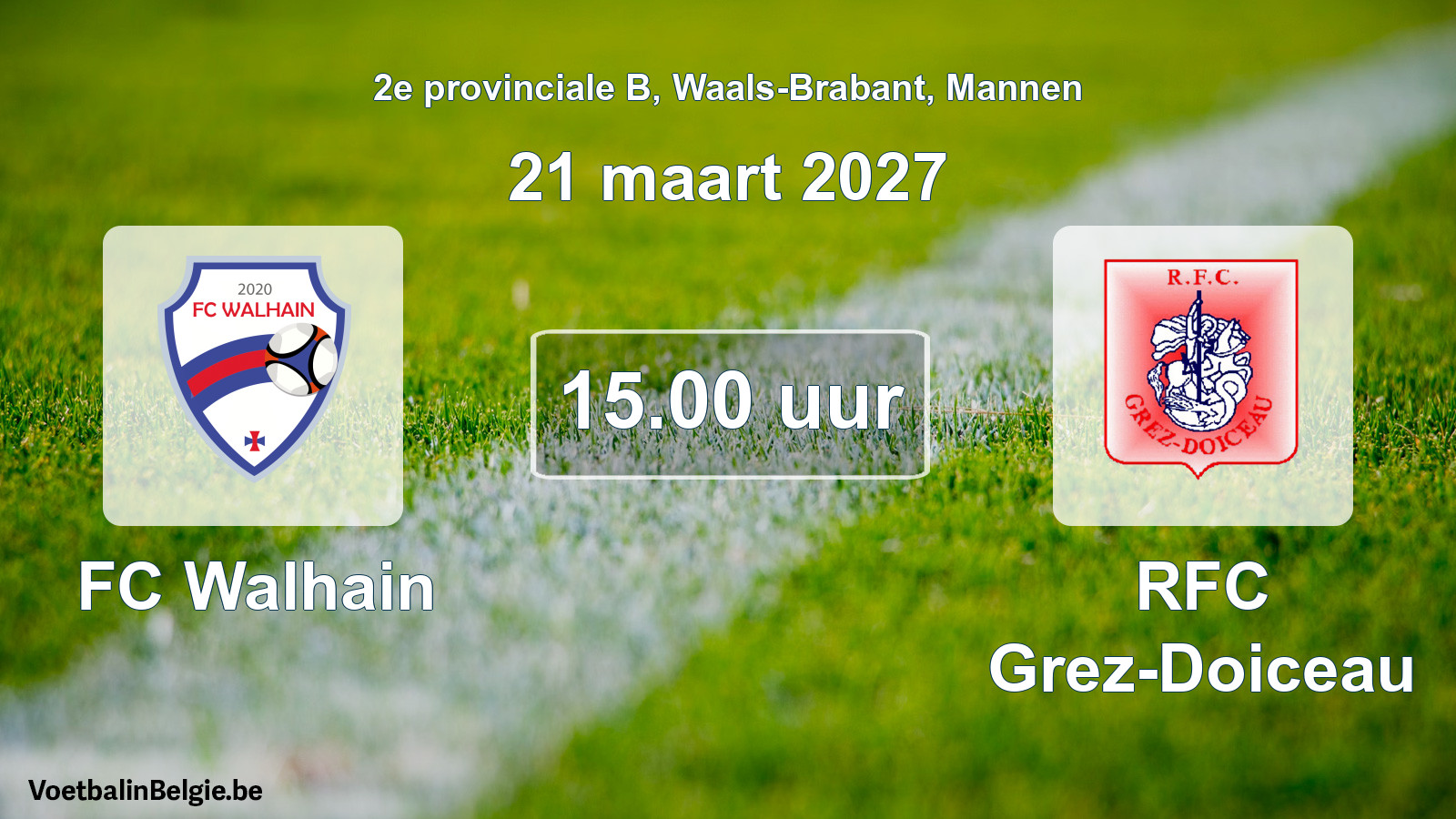 Match prévu football hommes: FC Walhain - RFC Grez-Doiceau (21 mars 2027)