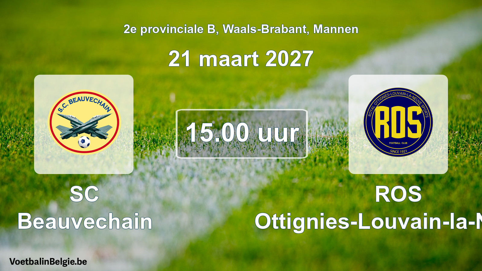Geplande wedstrijd mannenvoetbal: SC Beauvechain - ROS Ottignies-Louvain-la-Neuve (21 maart 2027)
