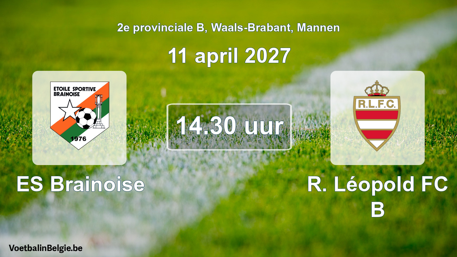 Geplande wedstrijd mannenvoetbal: ES Brainoise - R. Léopold FC B (11 april 2027)
