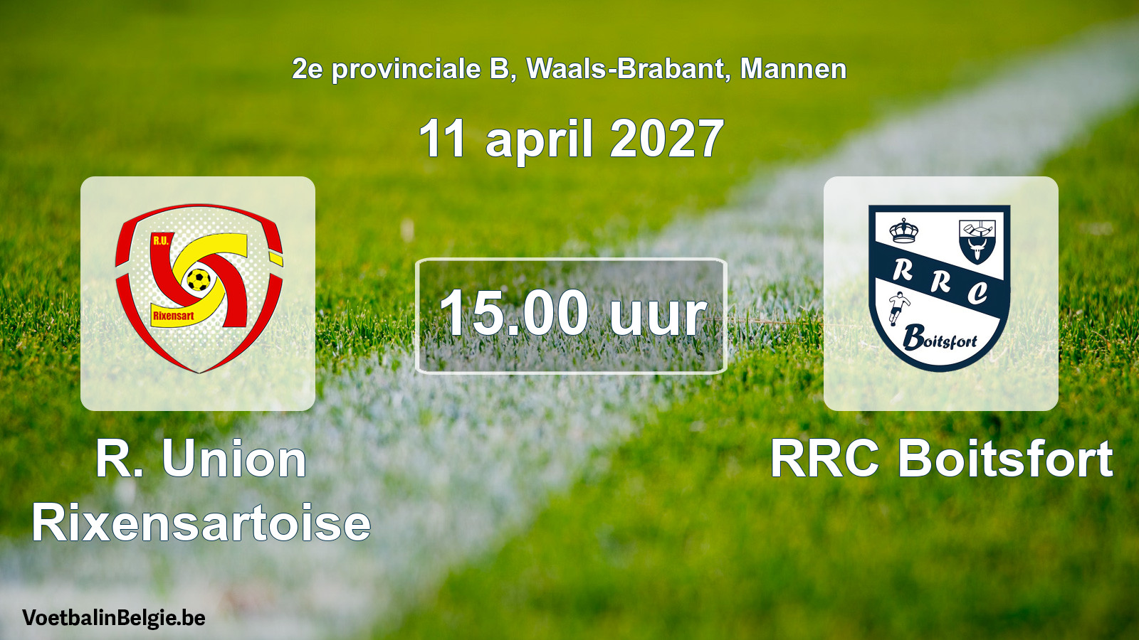 Geplande wedstrijd mannenvoetbal: R. Union Rixensartoise - RRC Boitsfort (11 april 2027)