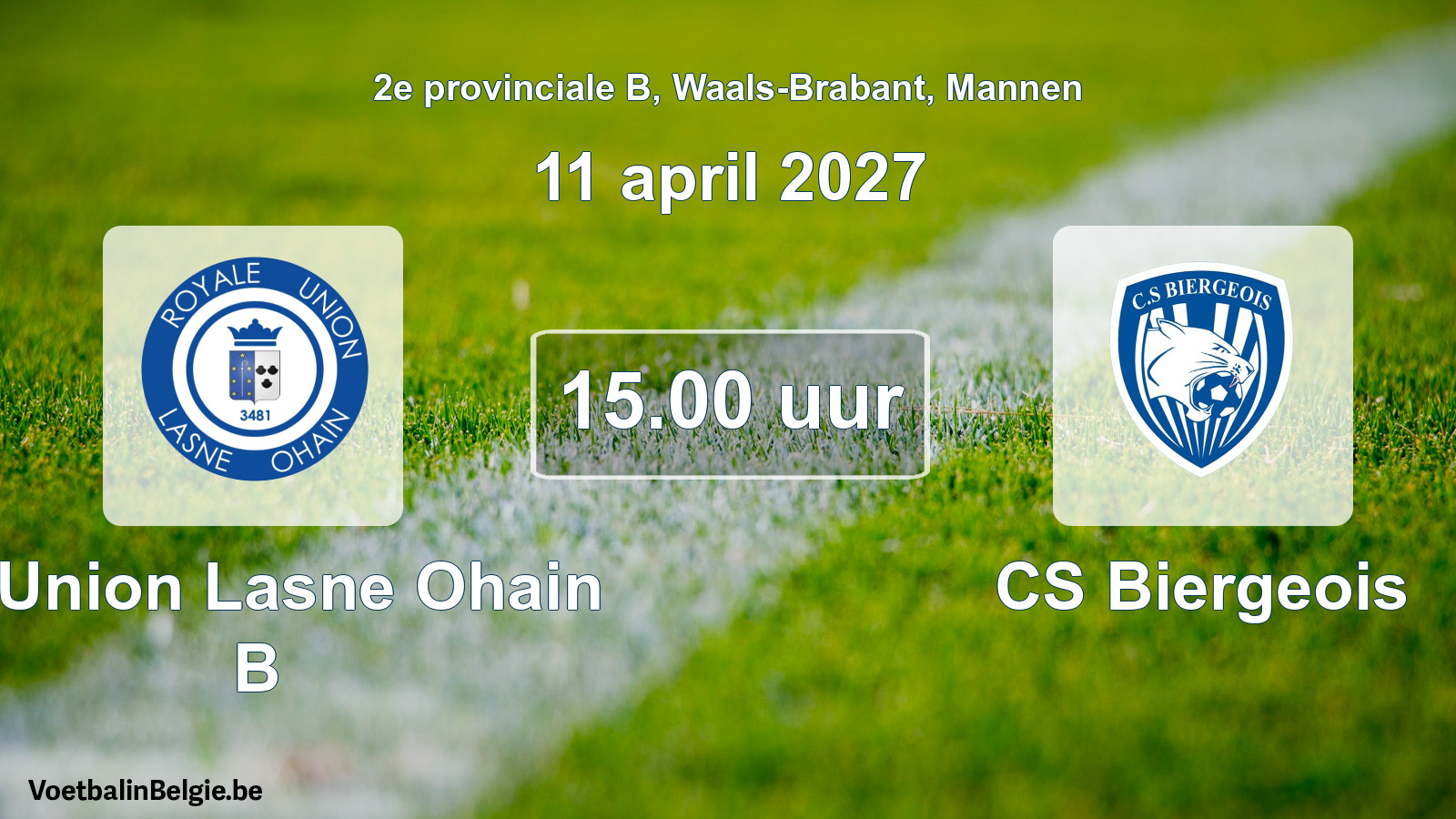 Geplande wedstrijd mannenvoetbal: R. Union Lasne Ohain B - CS Biergeois (11 april 2027)