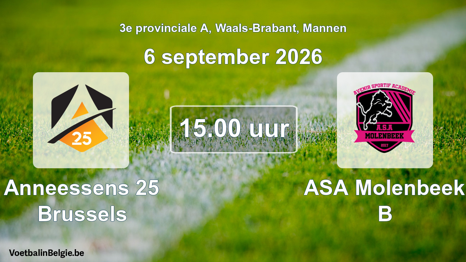 Geplande wedstrijd mannenvoetbal: Anneessens 25 Brussels - ASA Molenbeek B (6 september 2026)